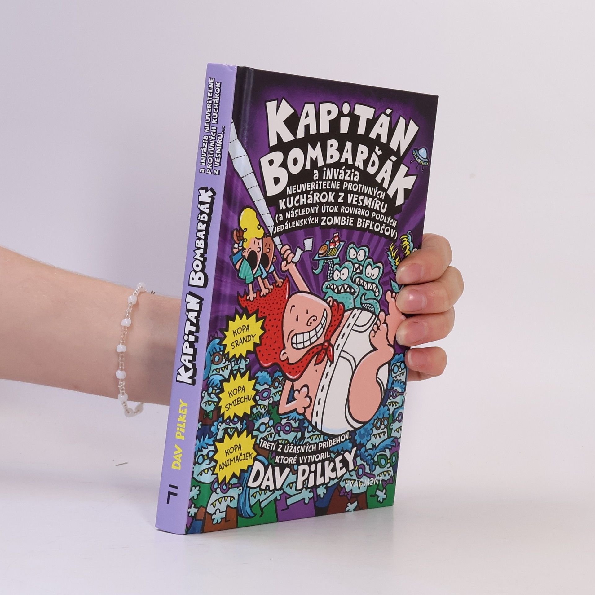 Dav Pilkey Kapitán Bombarďák a invázia neuveriteľne protivných kuchárok z vesmíru