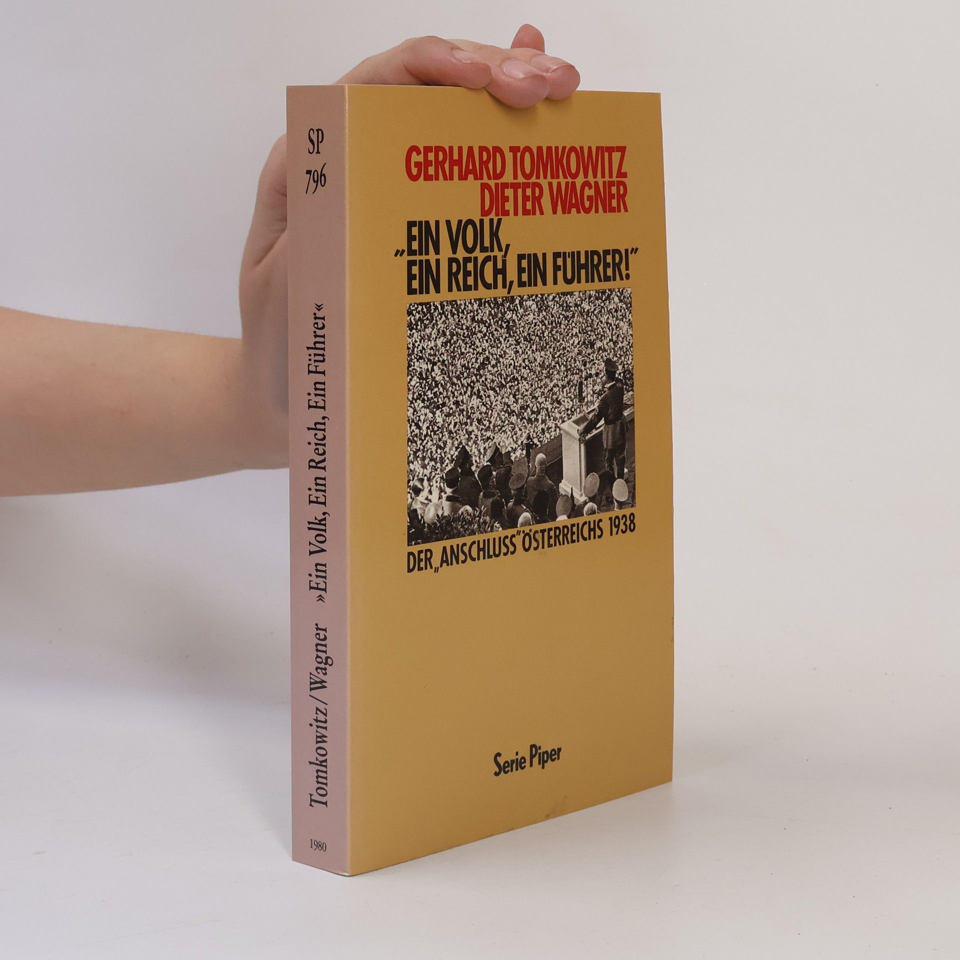 Gerhard Tomkowitz Ein Volk, ein Reich, ein Führer!"