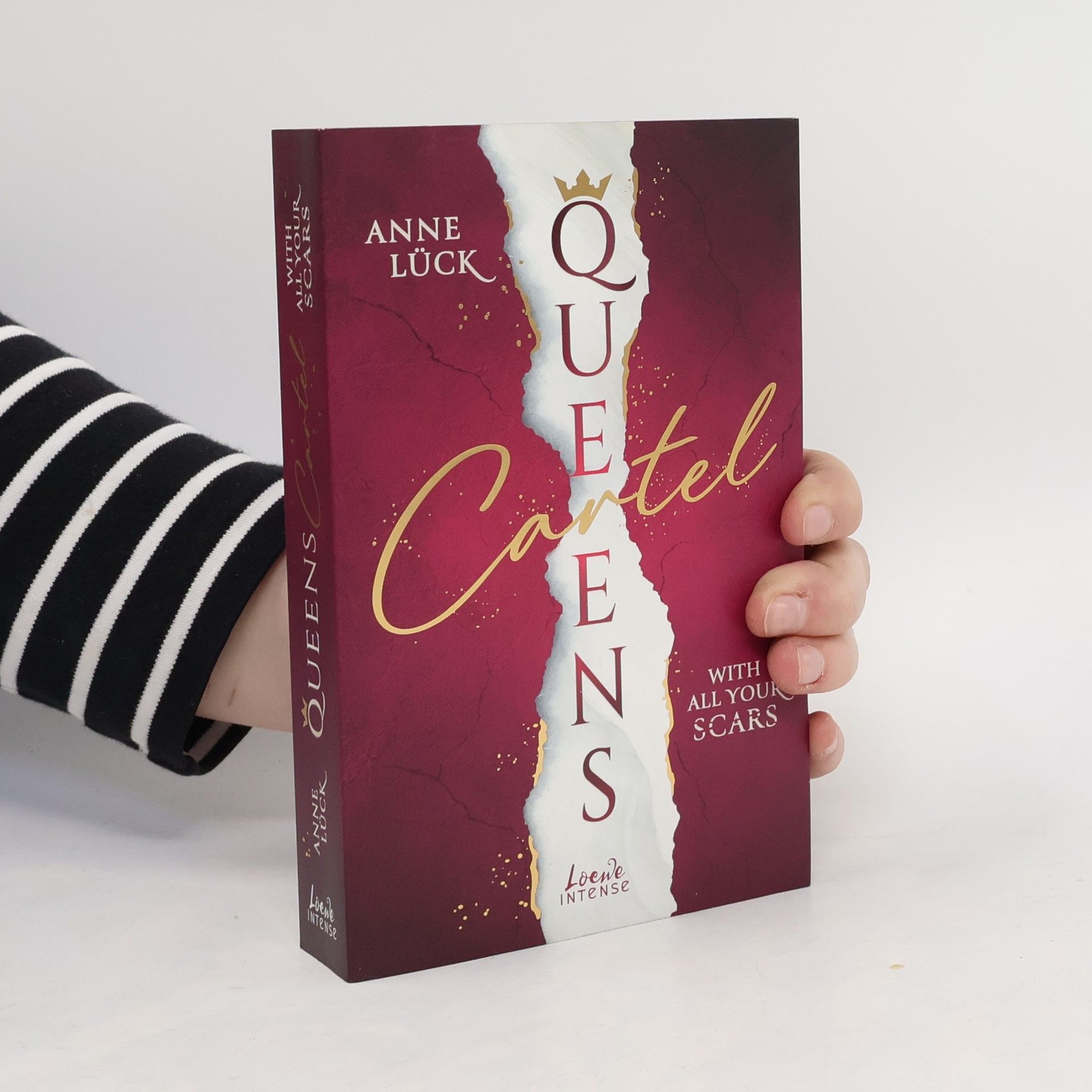 Anne Lück Queens Cartel - 1: With All Your Scars