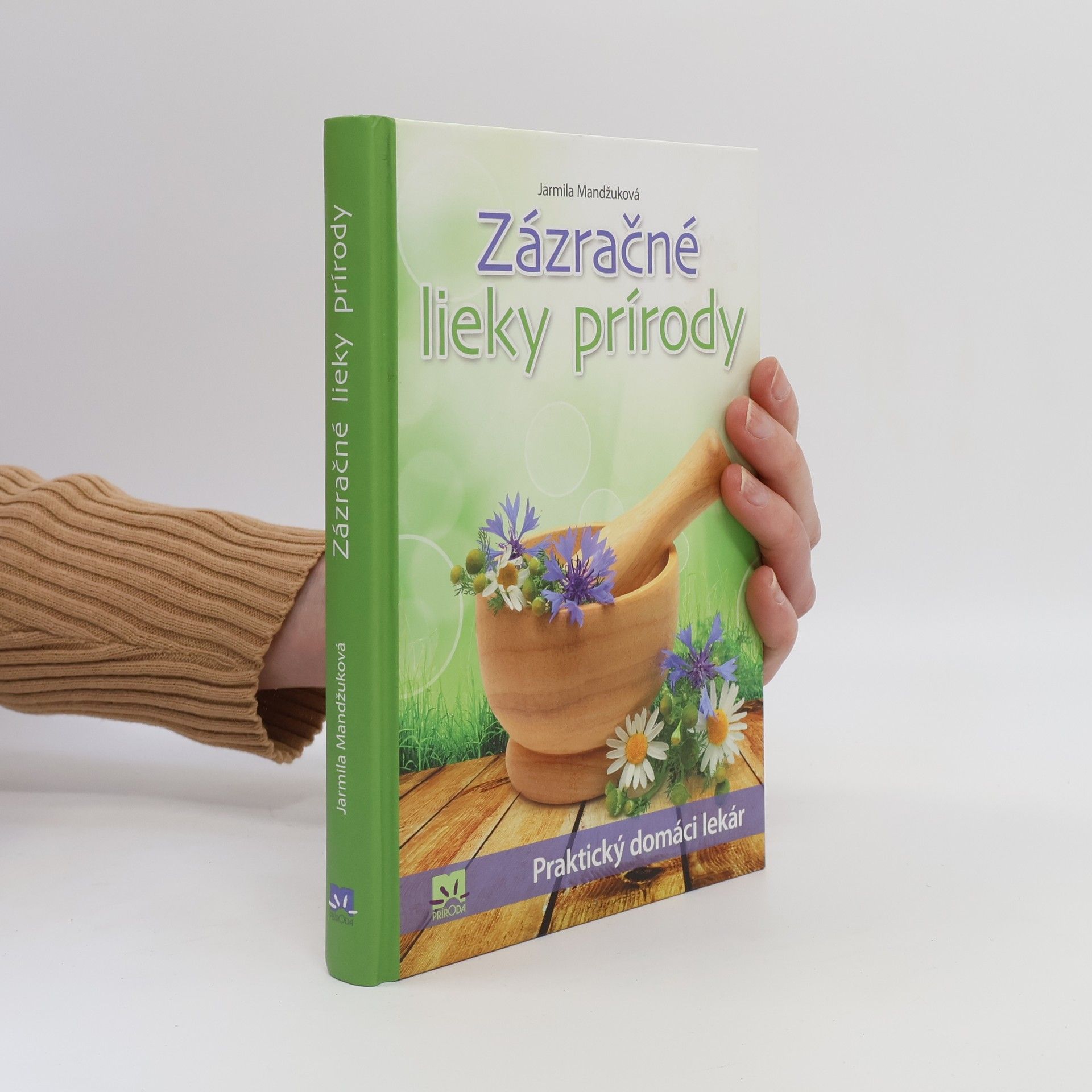 Jarmila Mandžuková Zázračné lieky prírody