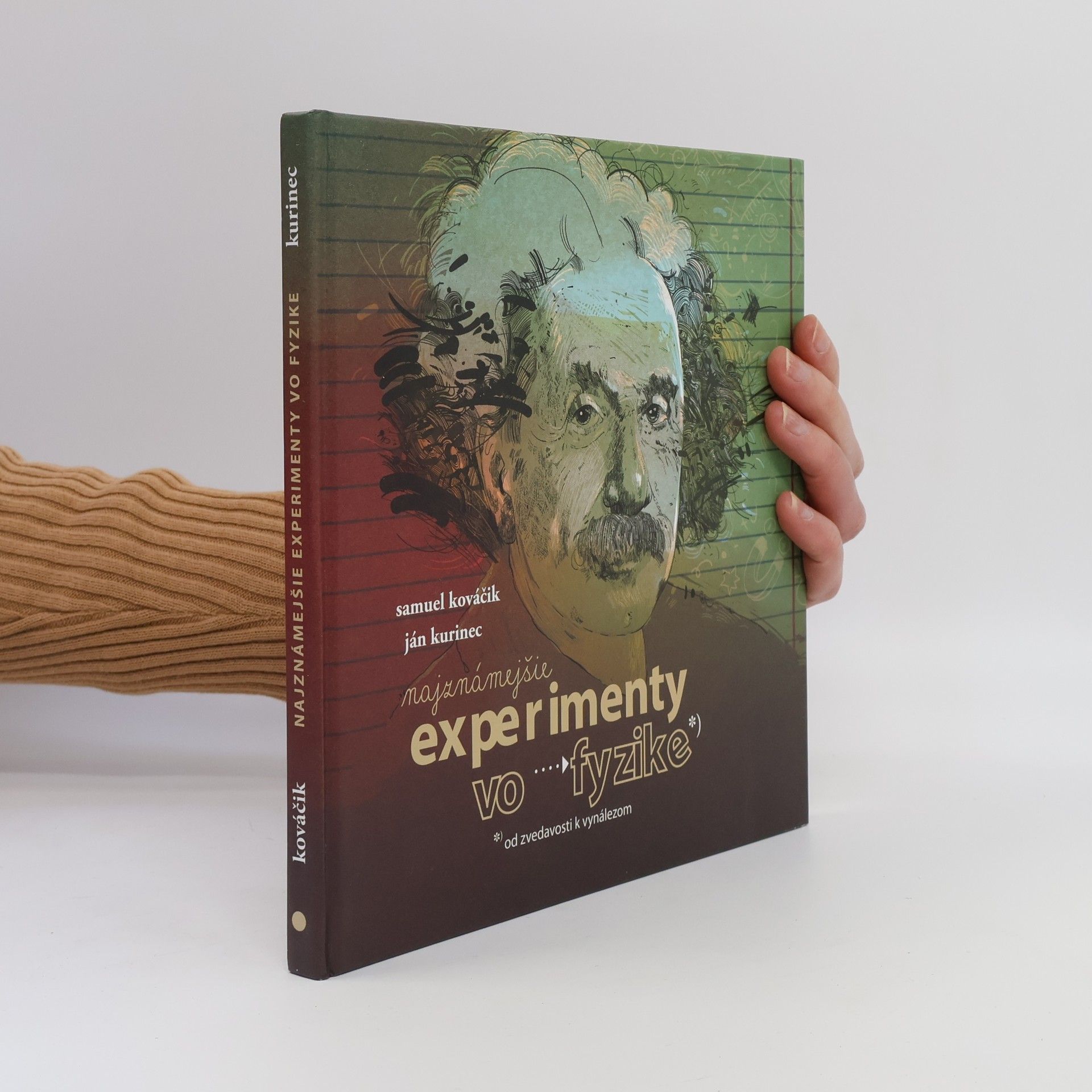 Ján Kurinec Najznámejšie experimenty vo fyzike