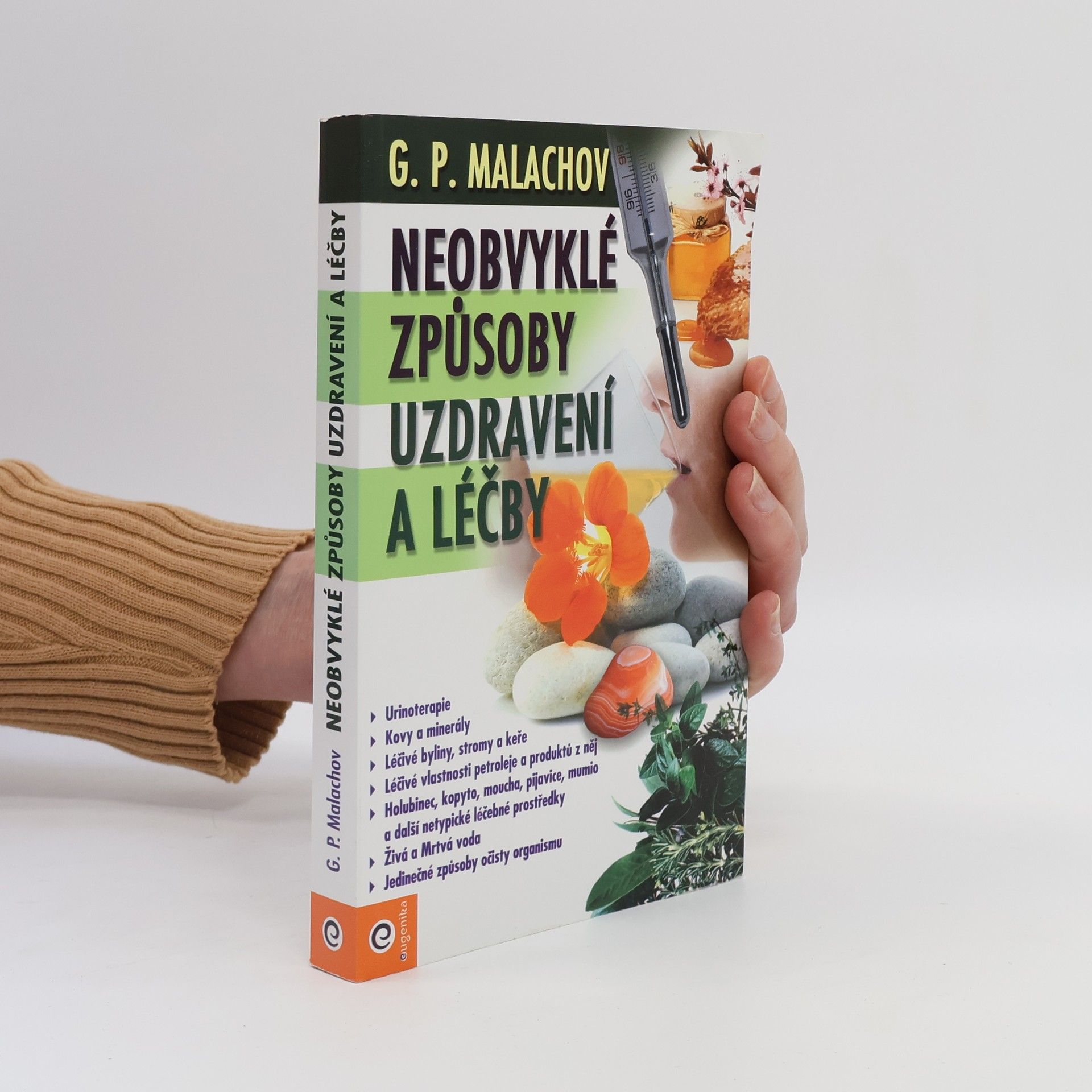Gennady Malakhov Neobvyklé způsoby uzdravení a léčby