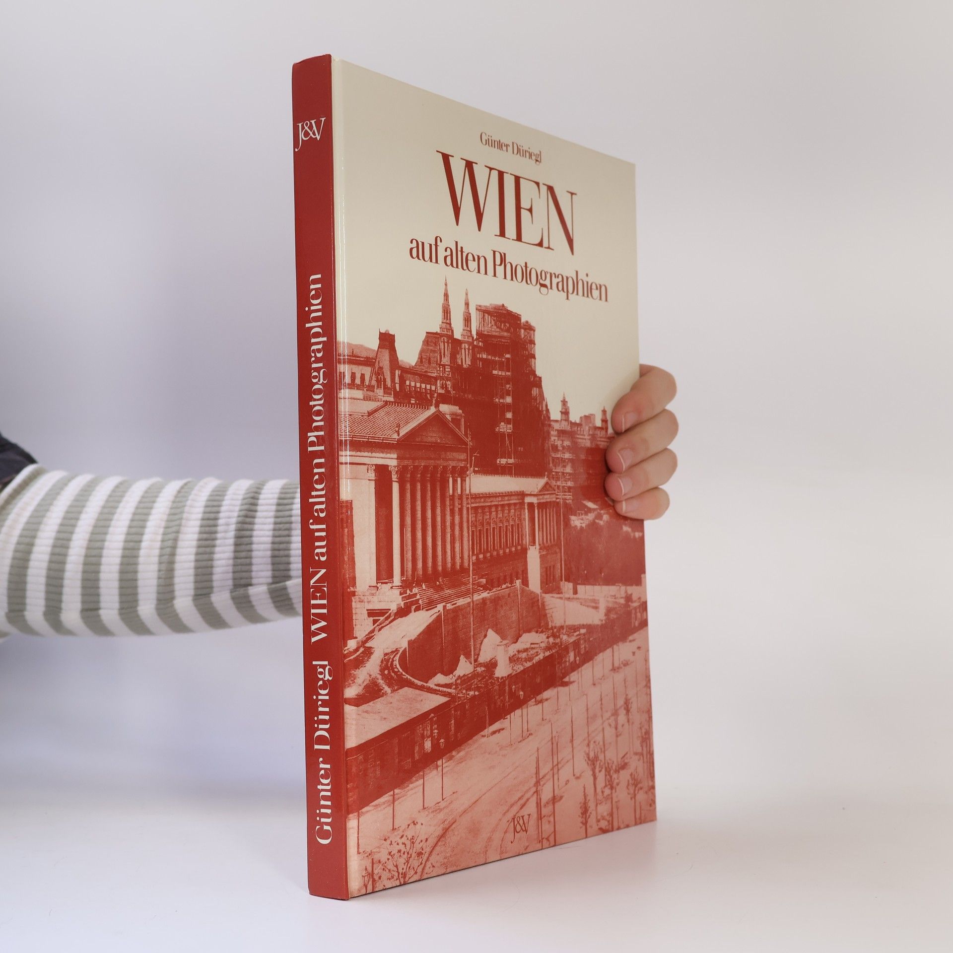 Günter Düriegl Wien auf alten Photographien