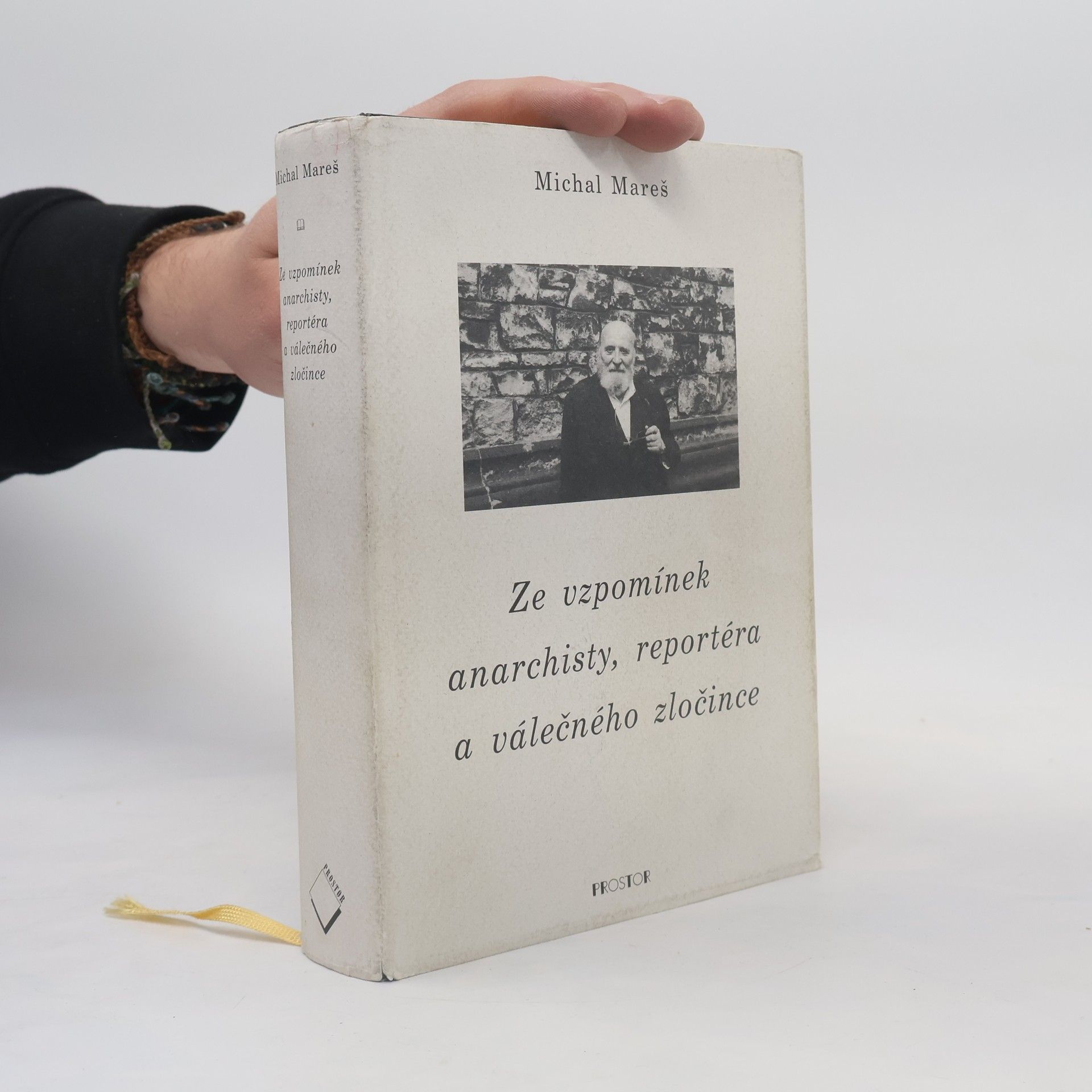 Michal Mareš Ze vzpomínek anarchisty, reportéra a válečného zločince