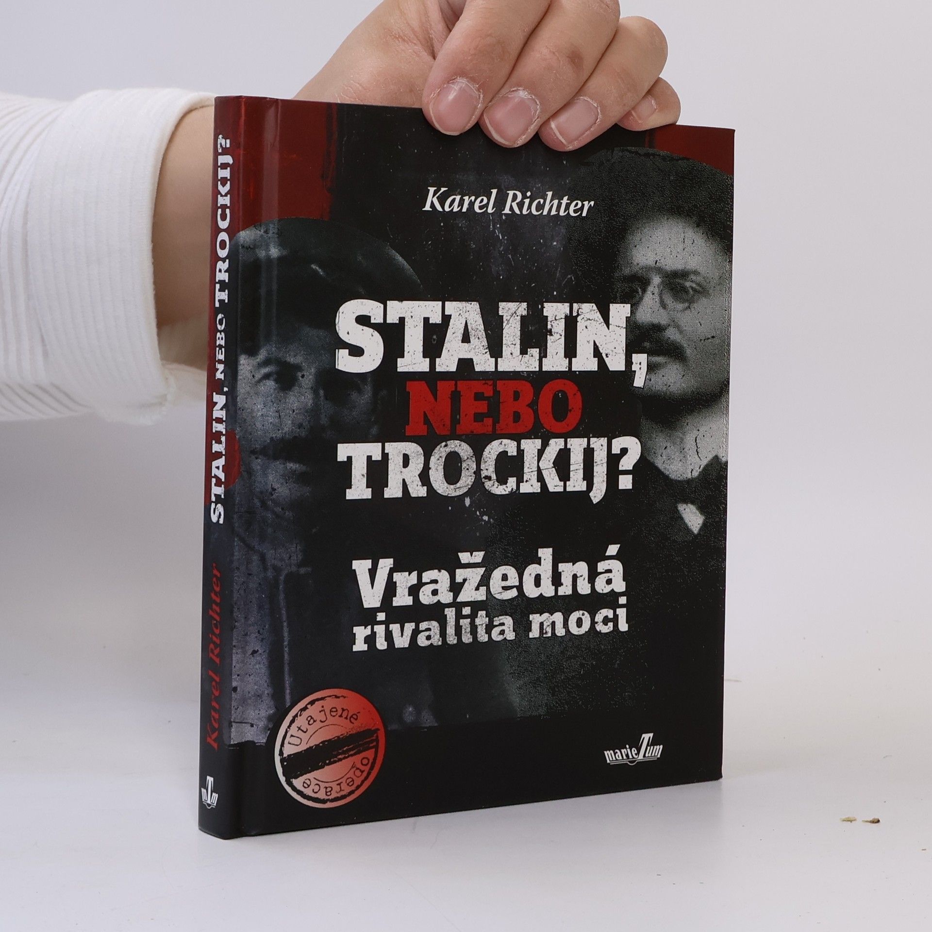 Karel Richter Stalin, nebo Trockij? : vražedná rivalita moci
