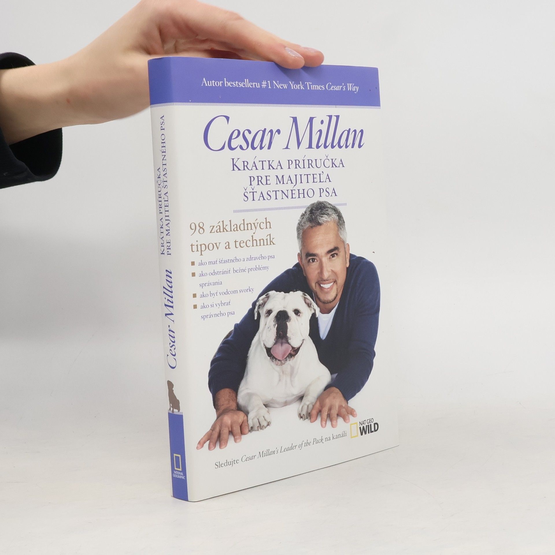Cesar Millan Krátka príručka pre majitel'a šťastného psa
