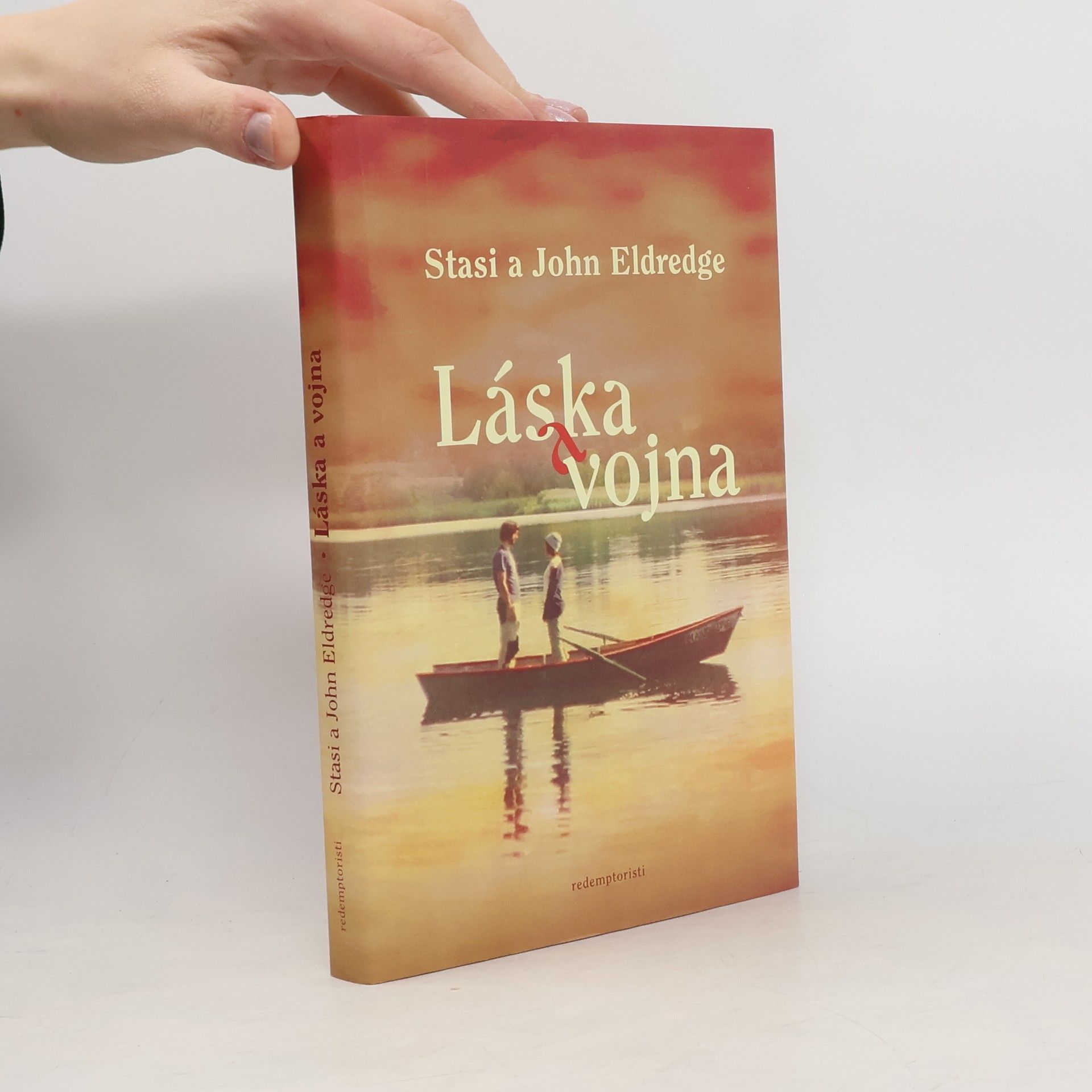 John Eldredge Láska a vojna