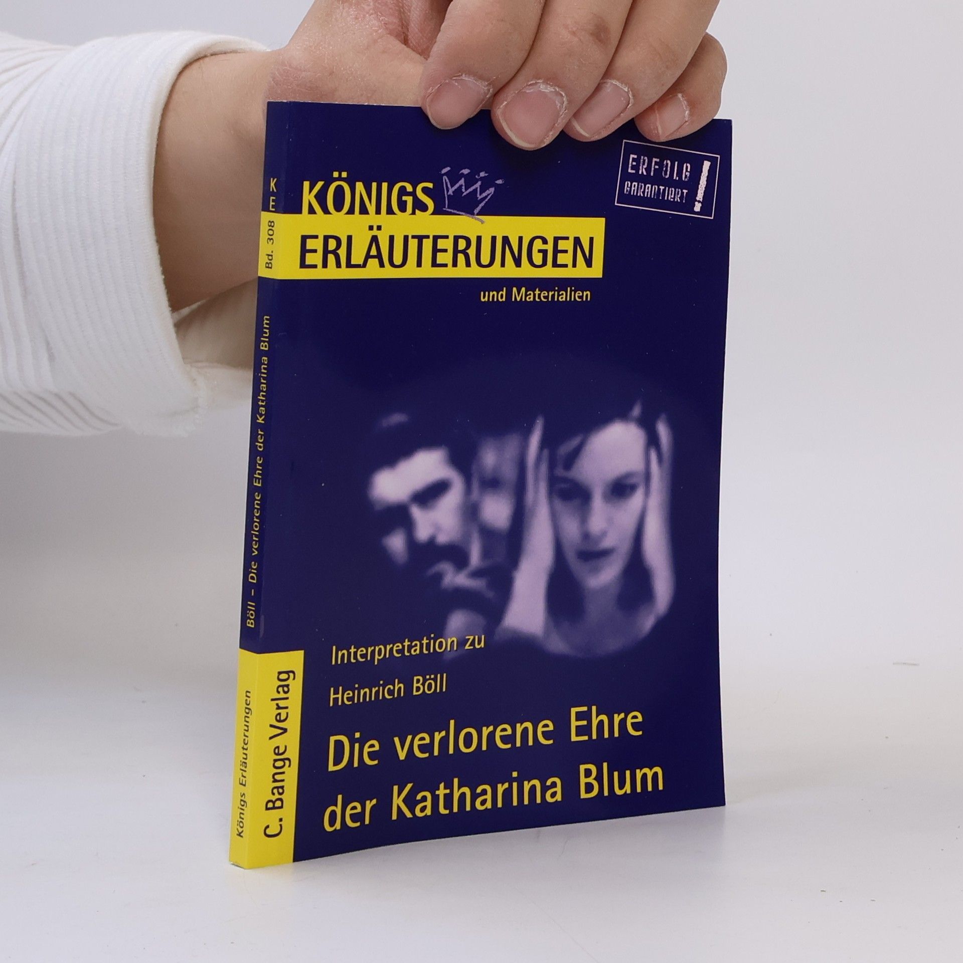Annette Gruhn-Hülsmann Erläuterungen zu Heinrich Böll, Die verlorene Ehre der Katharina Blum