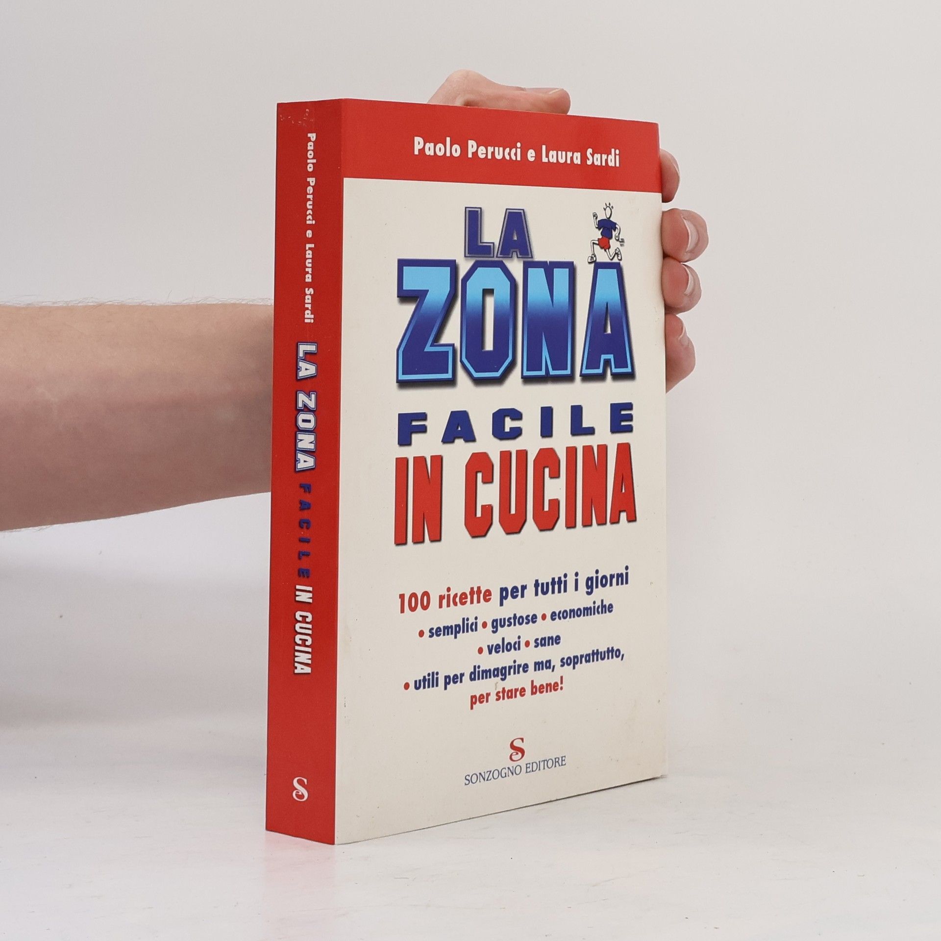 La zona facile in cucina. 100 ricette per tutti i giorni