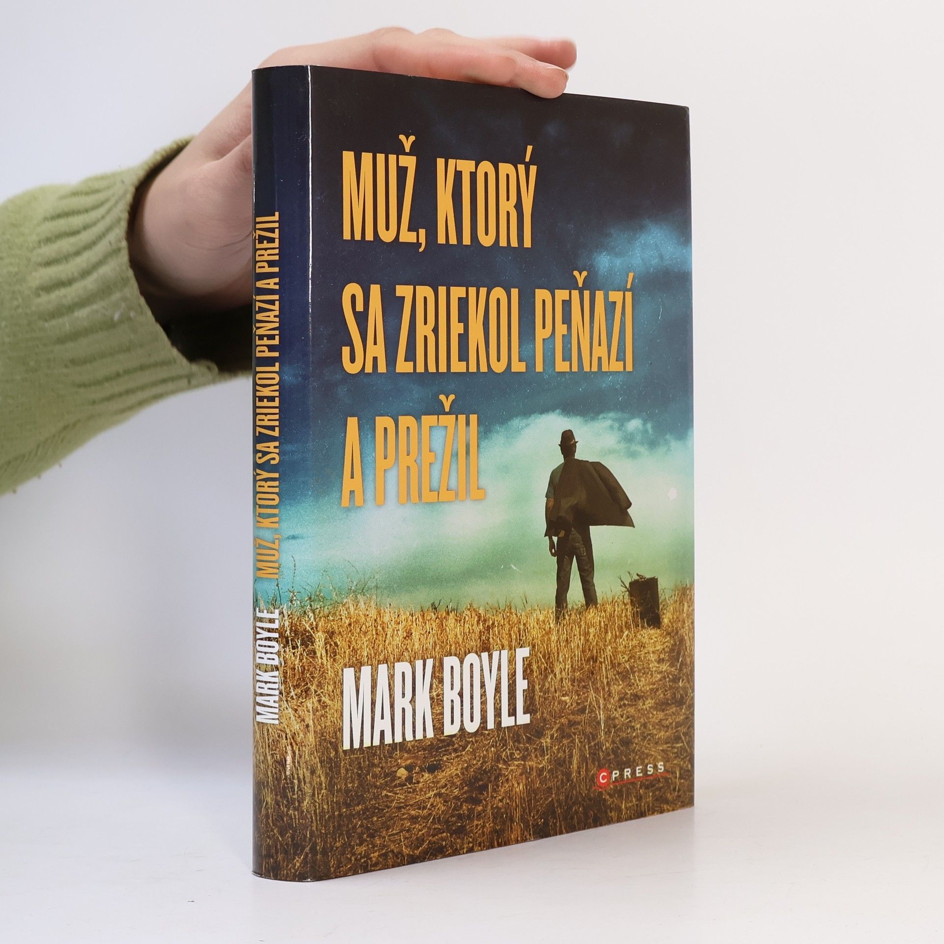 Mark Boyle Muž, ktorý sa zriekol peňazí a prežil