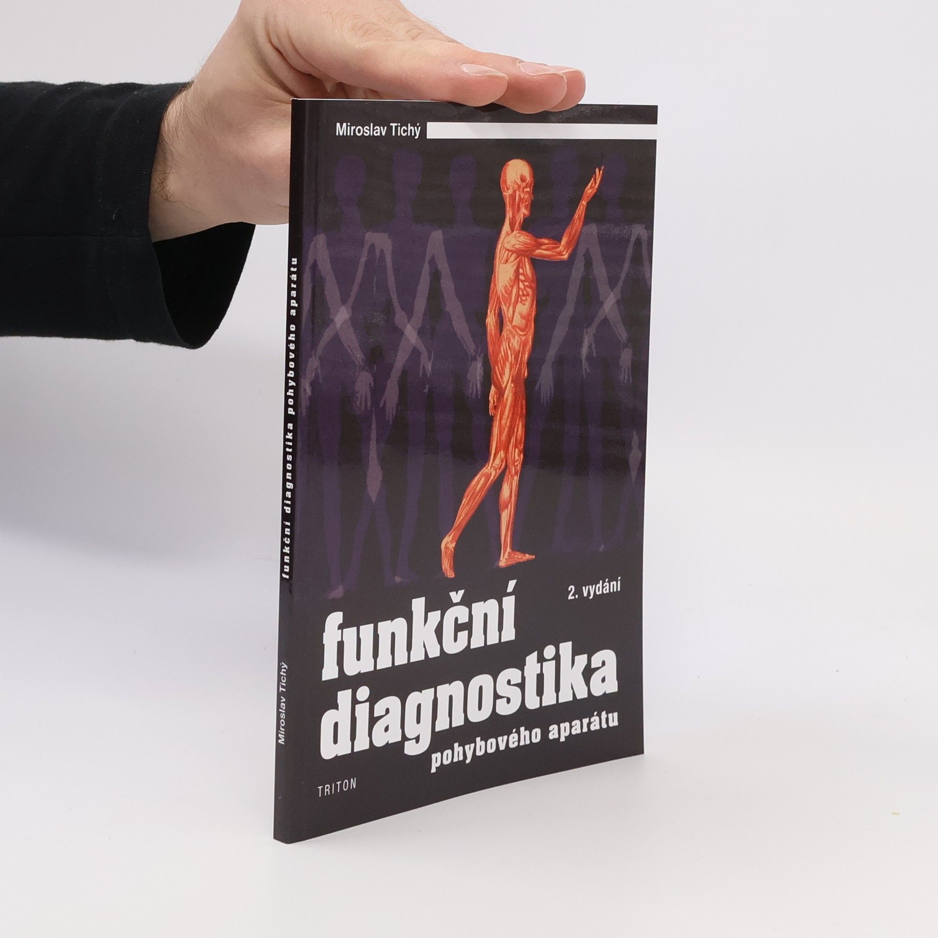 Miroslav Tichý Funkční diagnostika pohybového aparátu