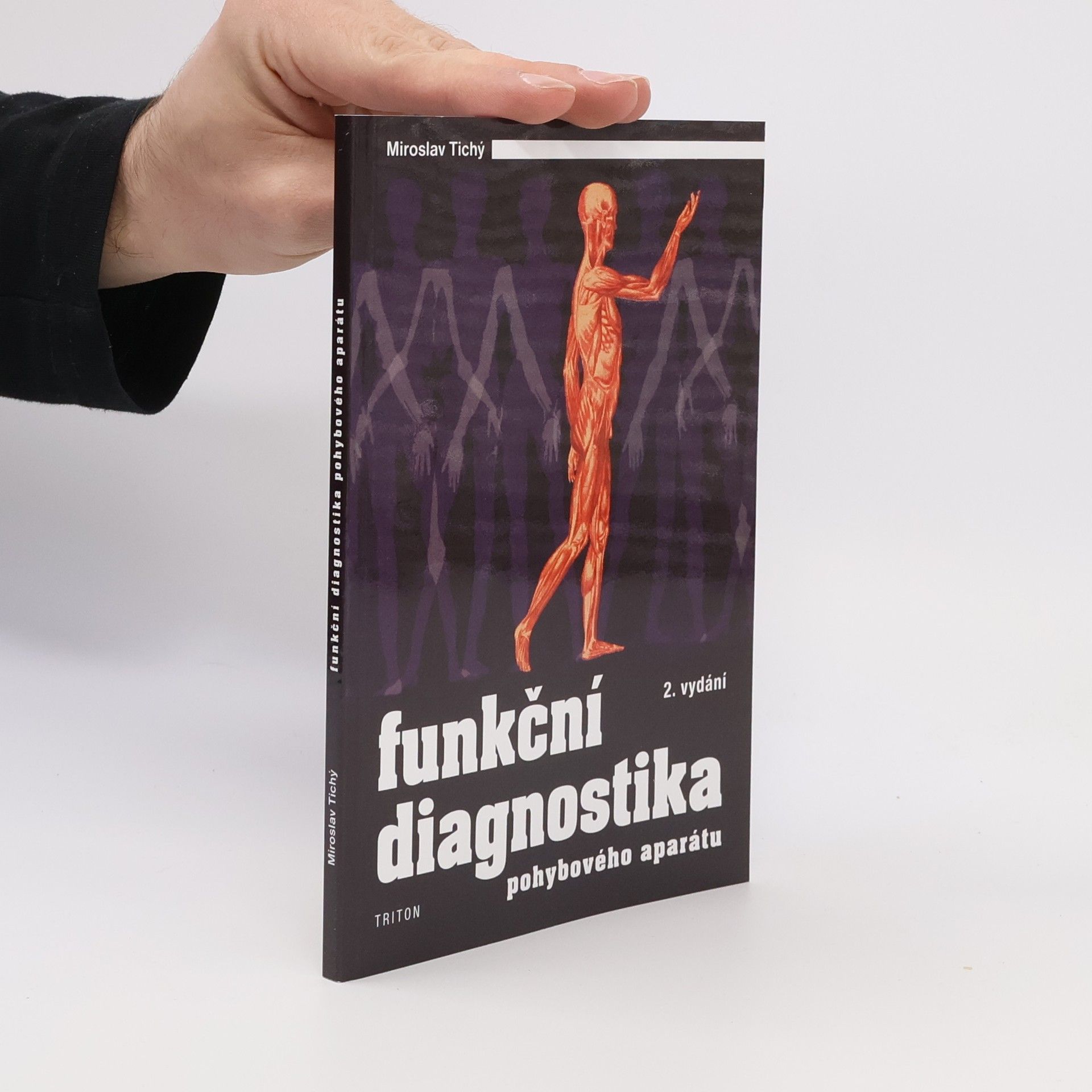 Miroslav Tichý Funkční diagnostika pohybového aparátu