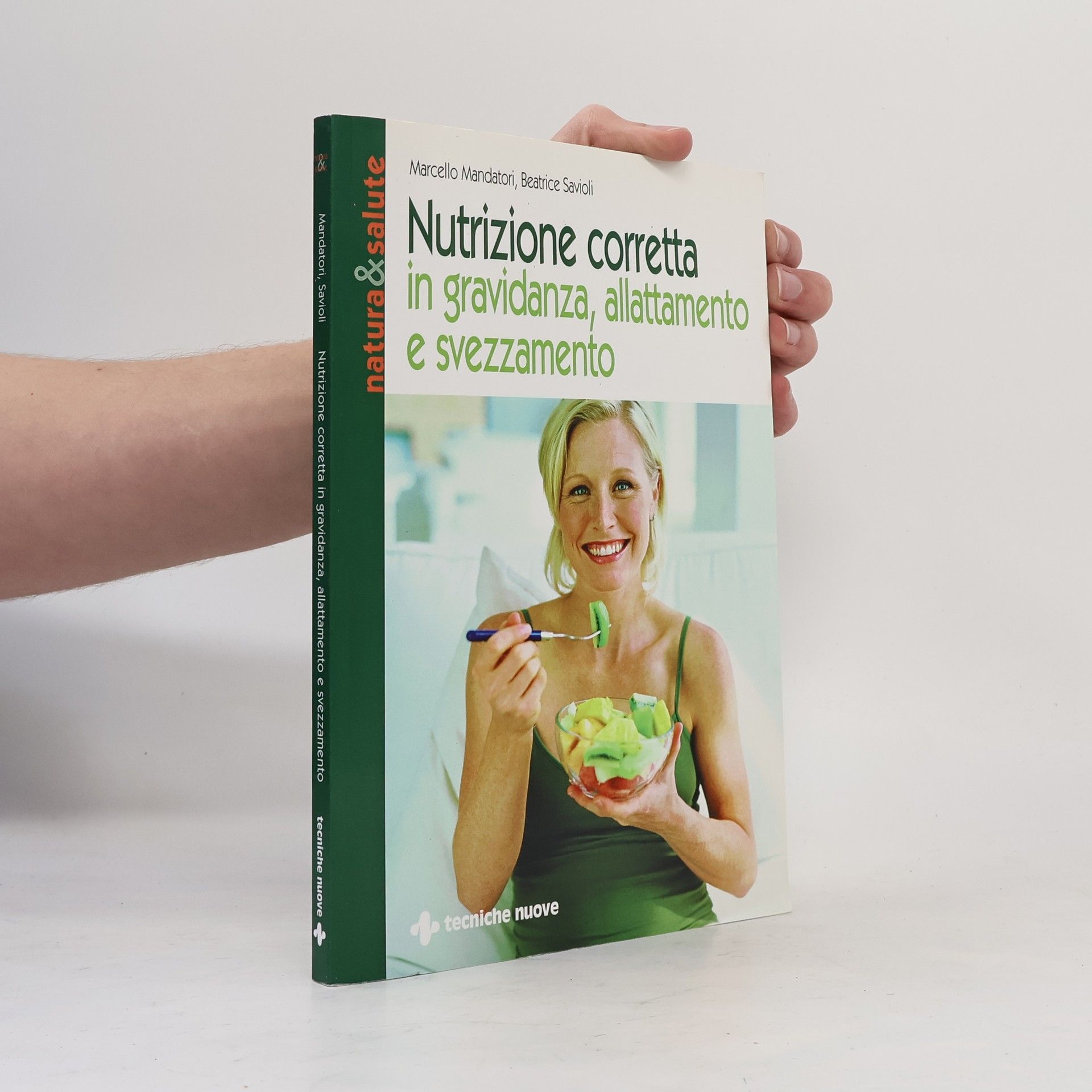 Beatrice Savioli Nutrizione corretta in gravidanza, allattamento e svezzamento