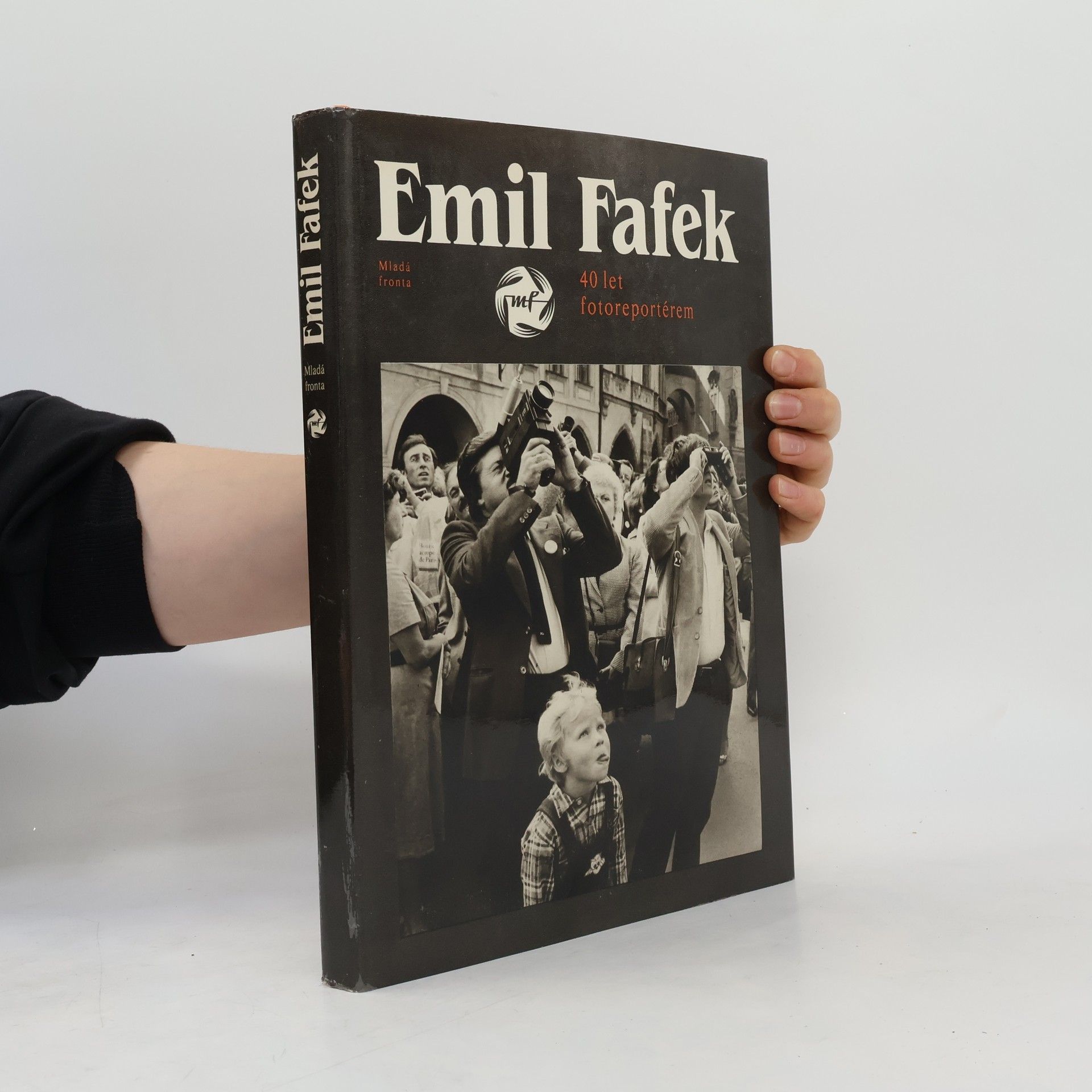 Fafek Emil Emil Fafek. 40 let fotoreportérem