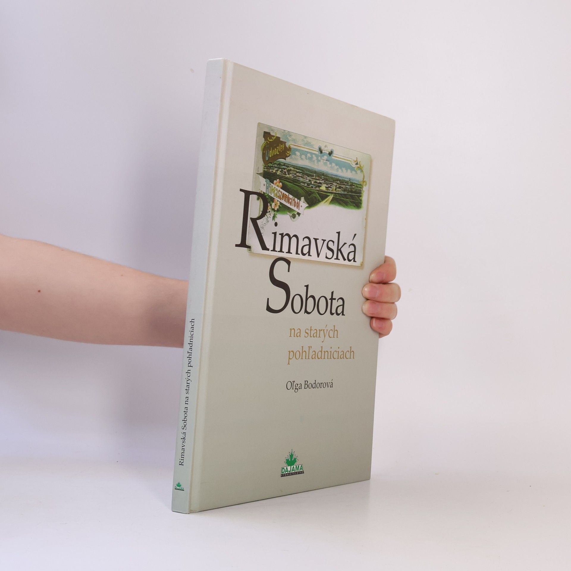 Oľga Bodorová Rimavská Sobota na starých pohľadniciach