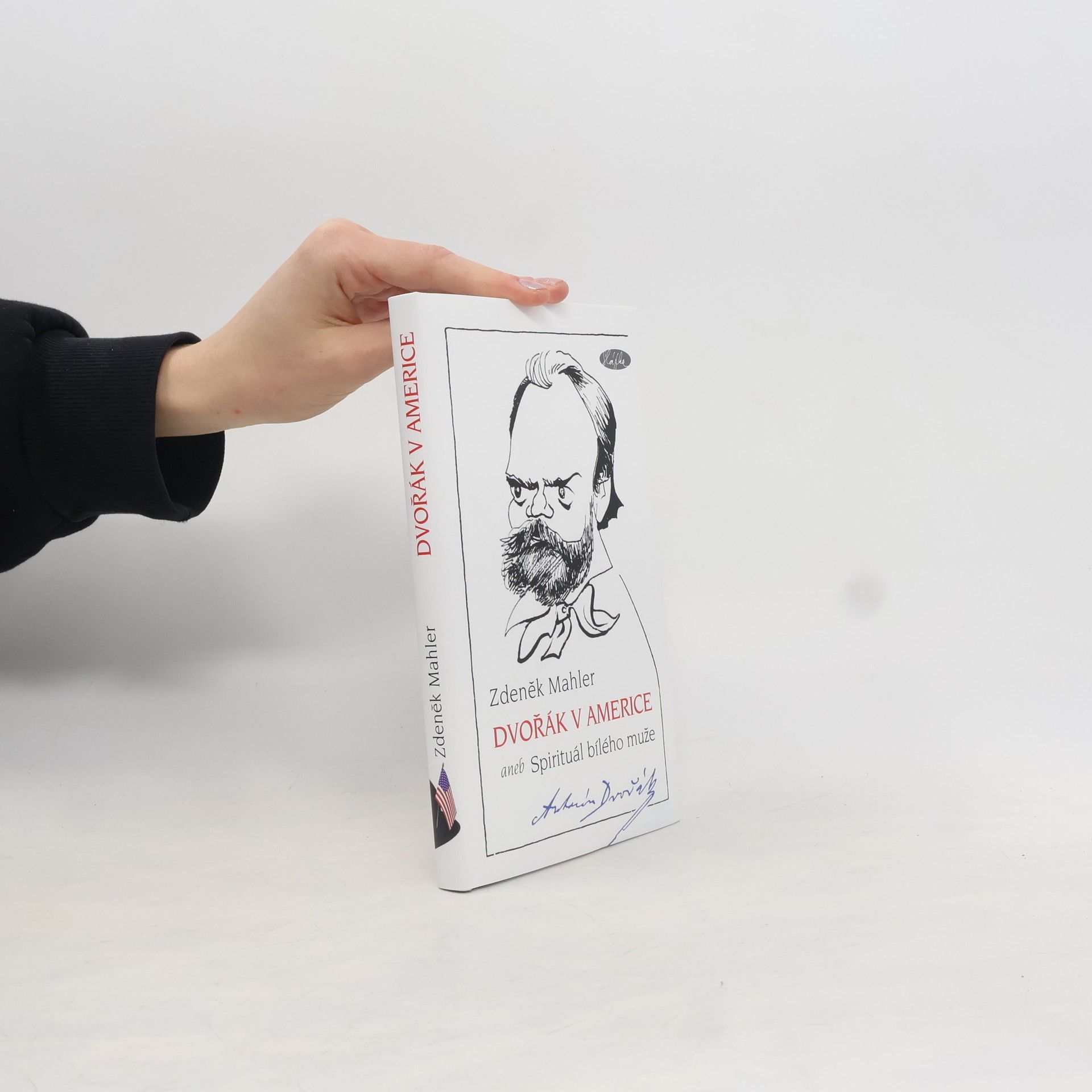 Zdeněk Mahler Dvořák v Americe, aneb, Spirituál bílého muže
