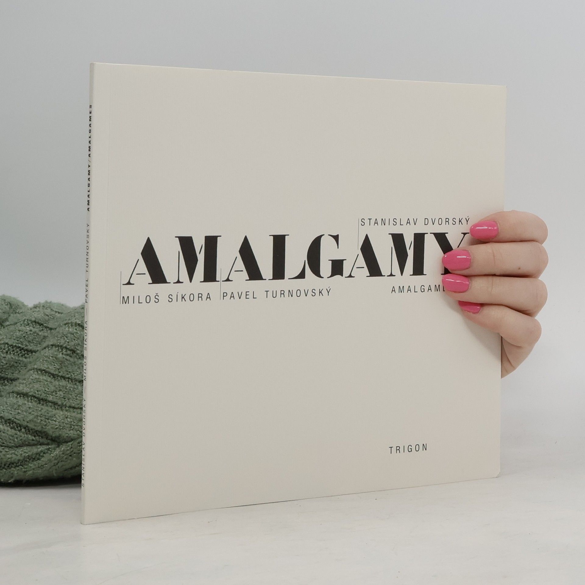 Stanislav Dvorský Amalgamy