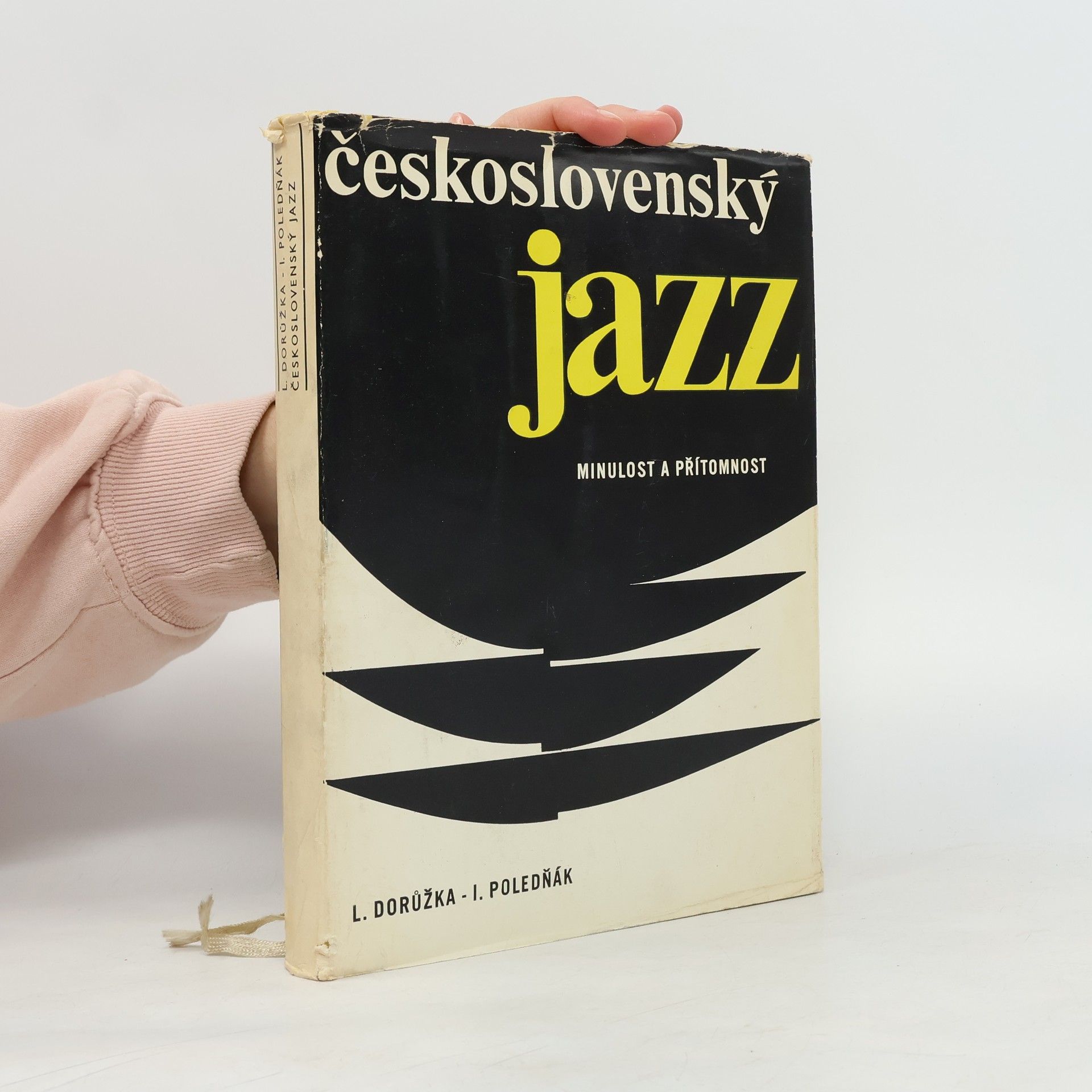 Lubomír Dorůžka Československý jazz. Minulost a přítomnost