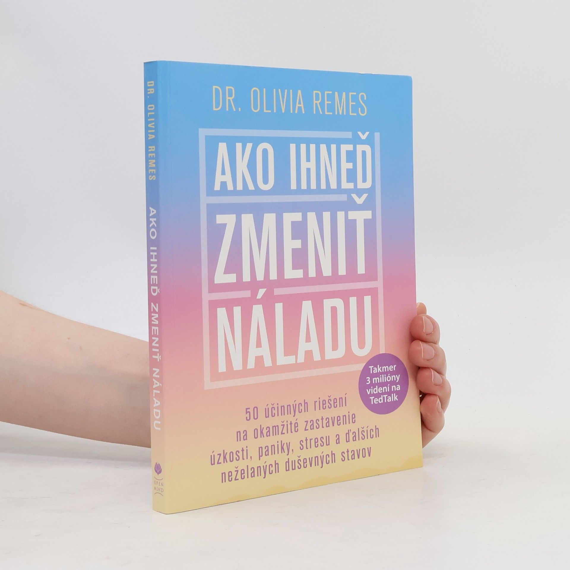 Olivia Remes Ako ihneď zmeniť náladu
