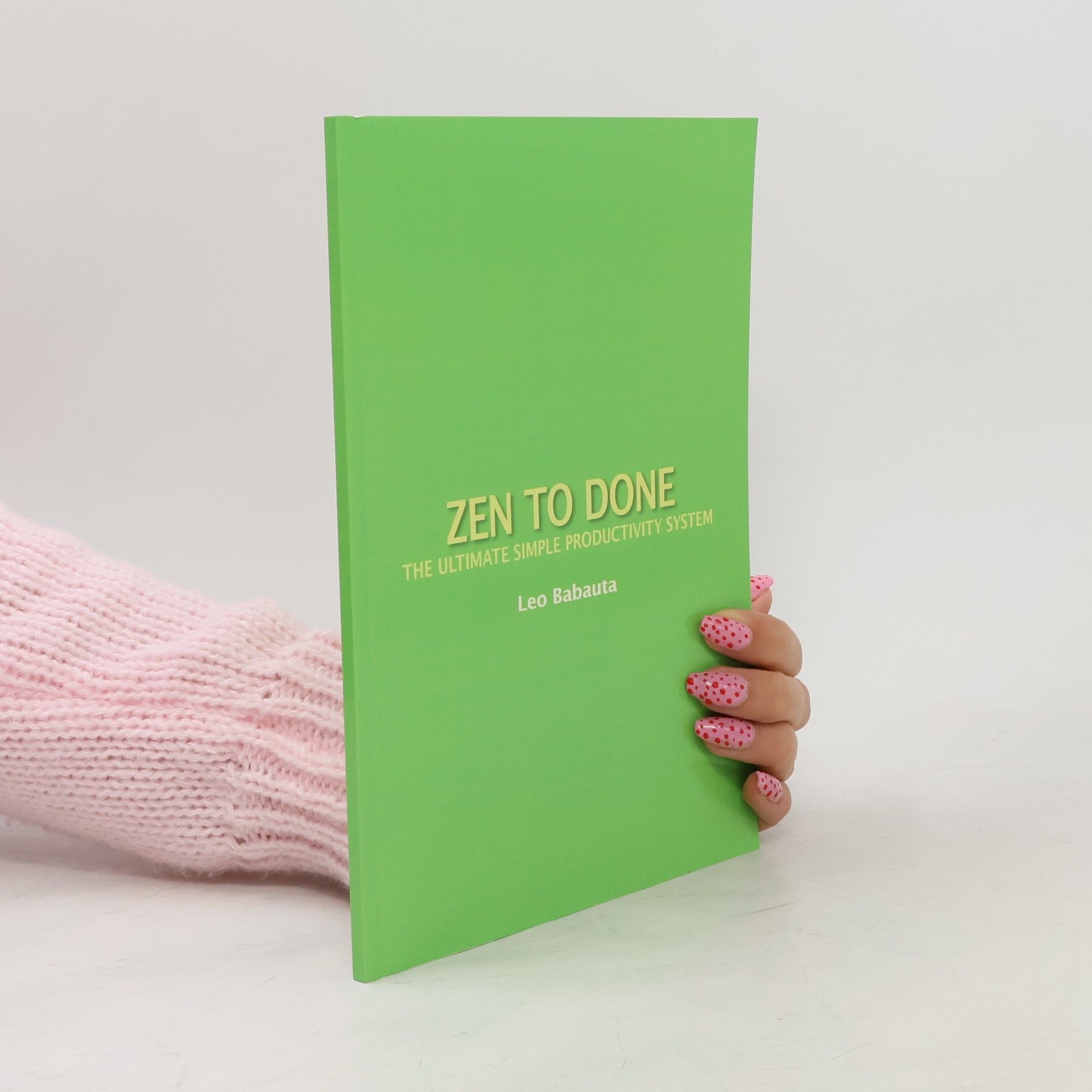 Leo Babauta Zen to Done