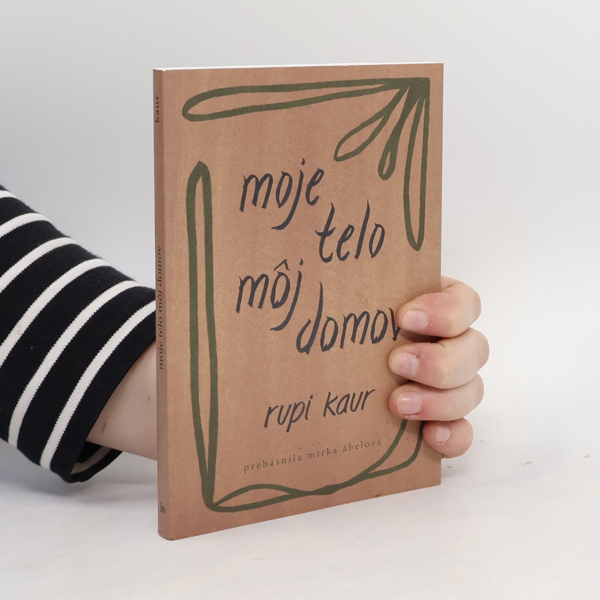 Rupi Kaur Moje telo, môj domov