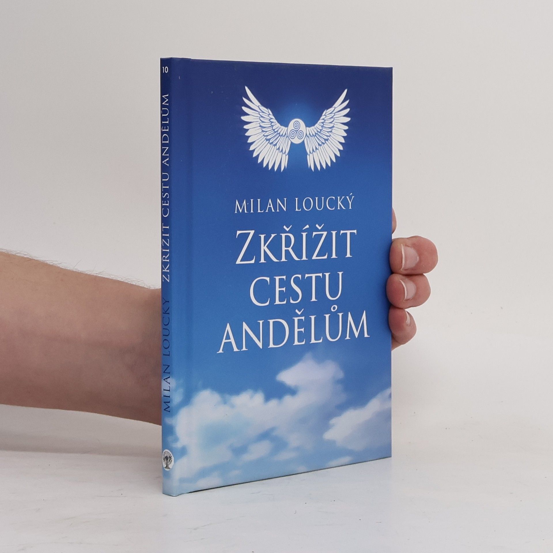 Milan Loucký Zkřížit cestu andělům