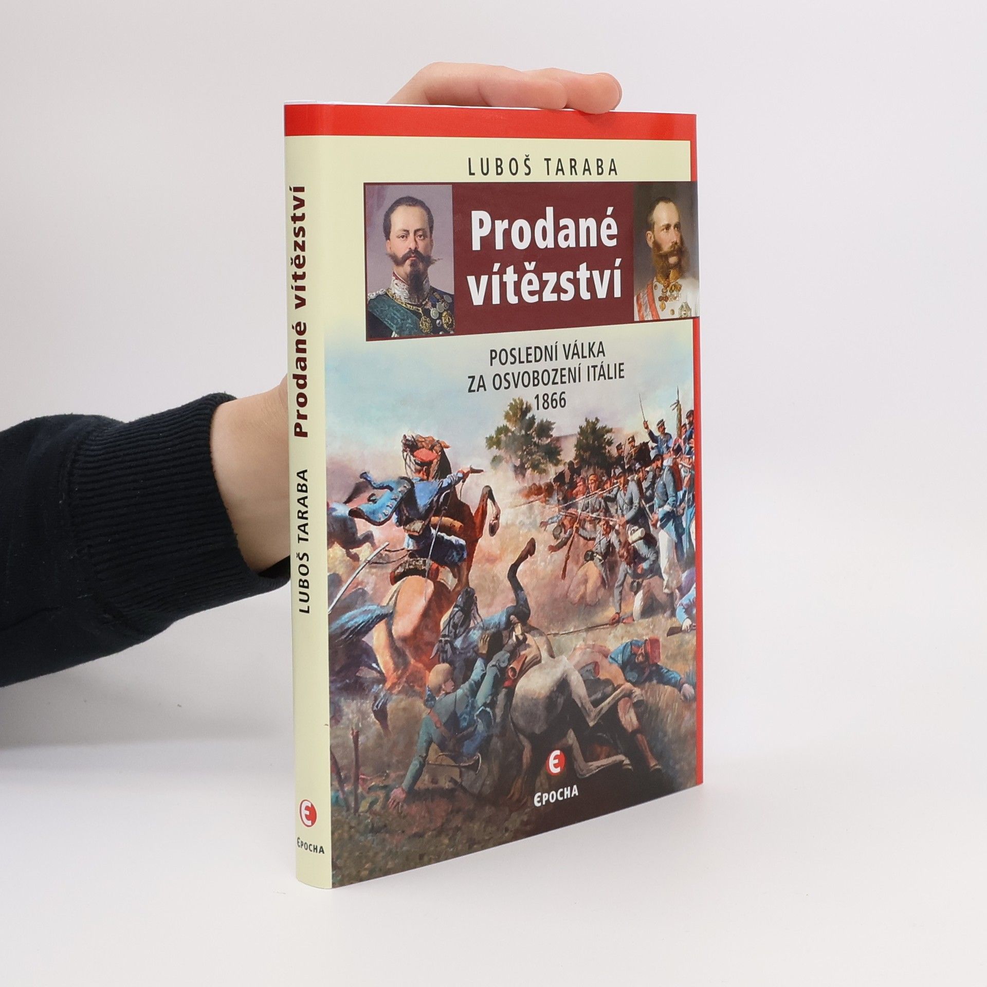 Prodané vítězství : poslední válka za sjednocení Itálie 1866
