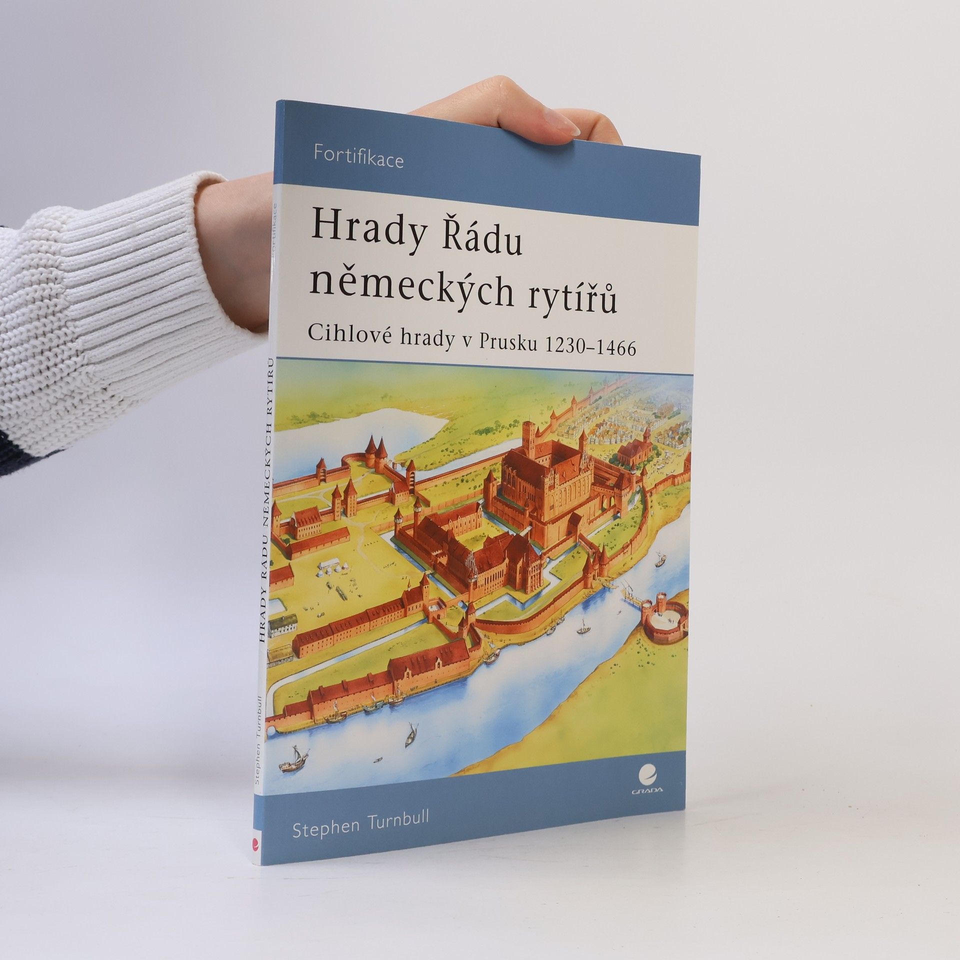 Stephen R. (Stephen Richard) Turnbull Hrady Řádu německých rytířů