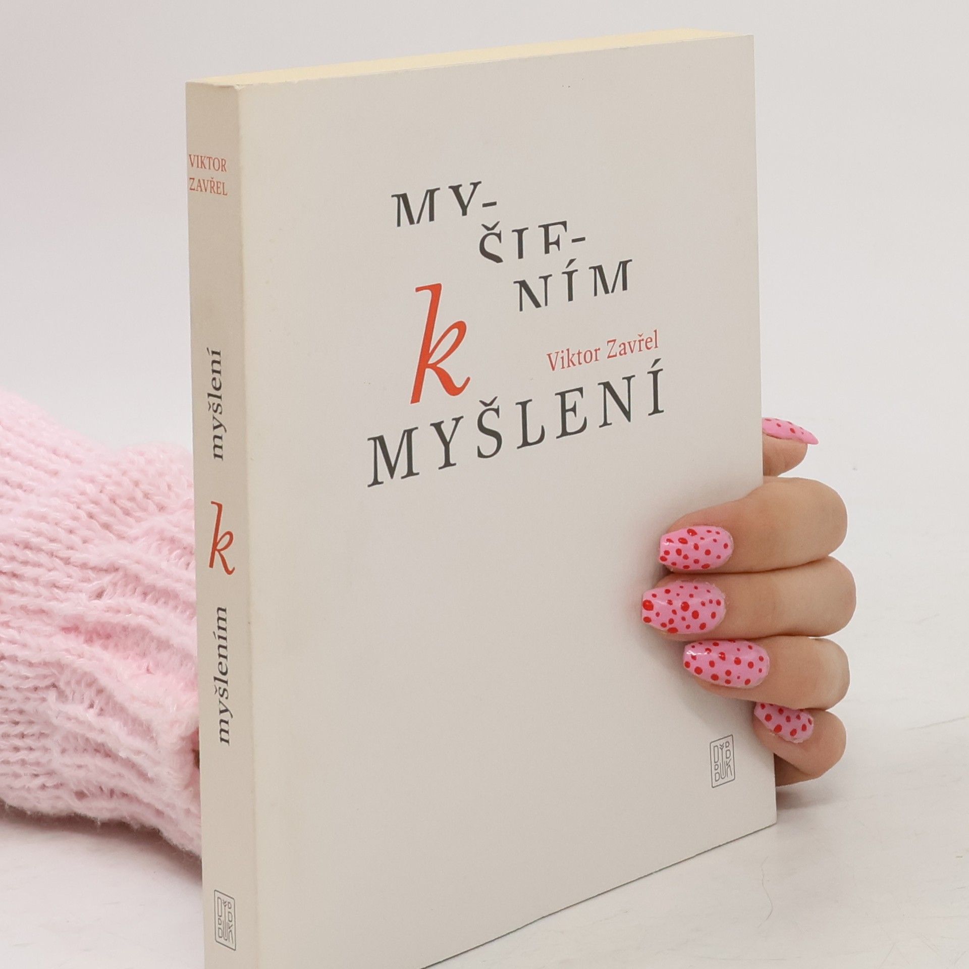 Viktor Zavřel Myšlením k myšlení