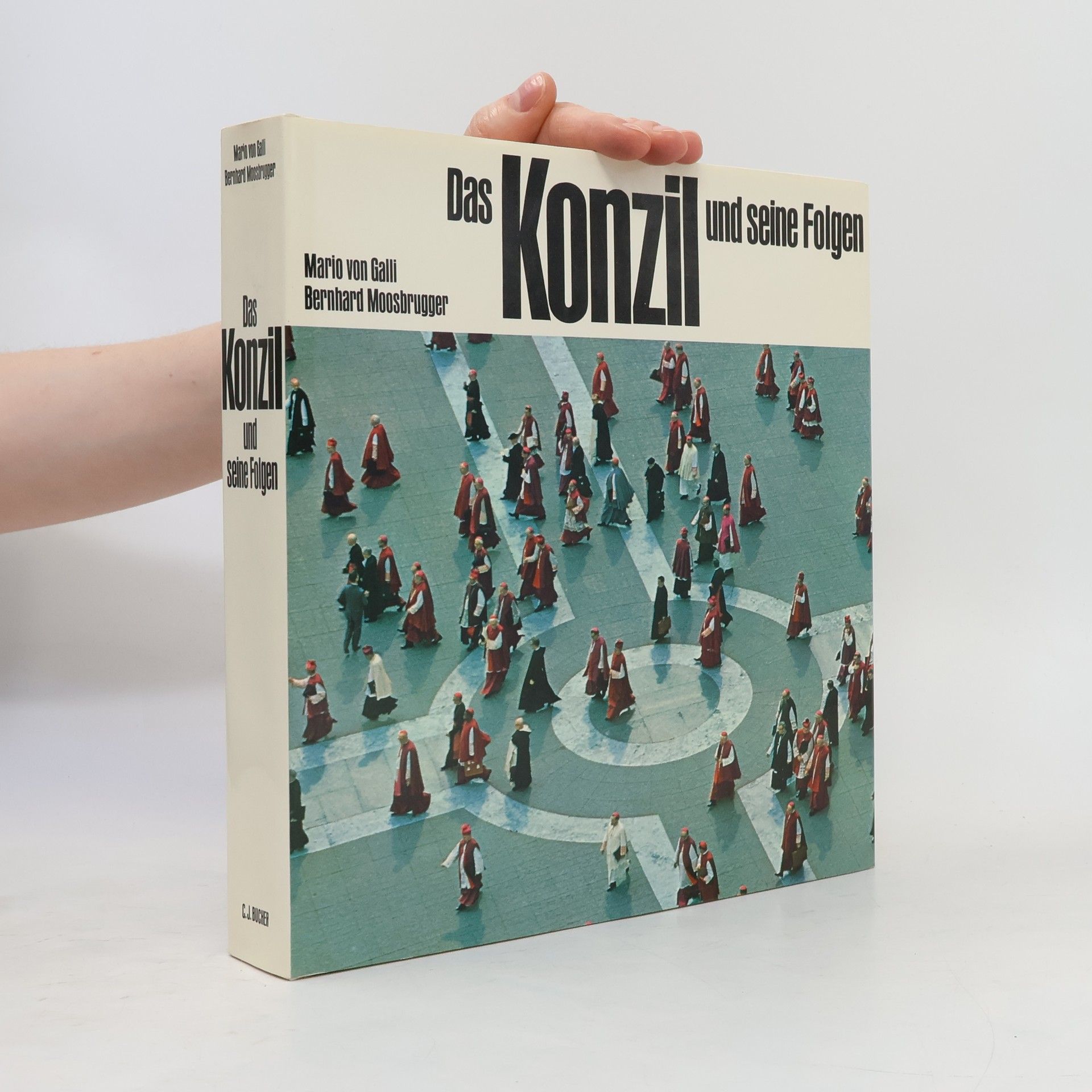 Mario von Galli Das Konzil und seine Folgen