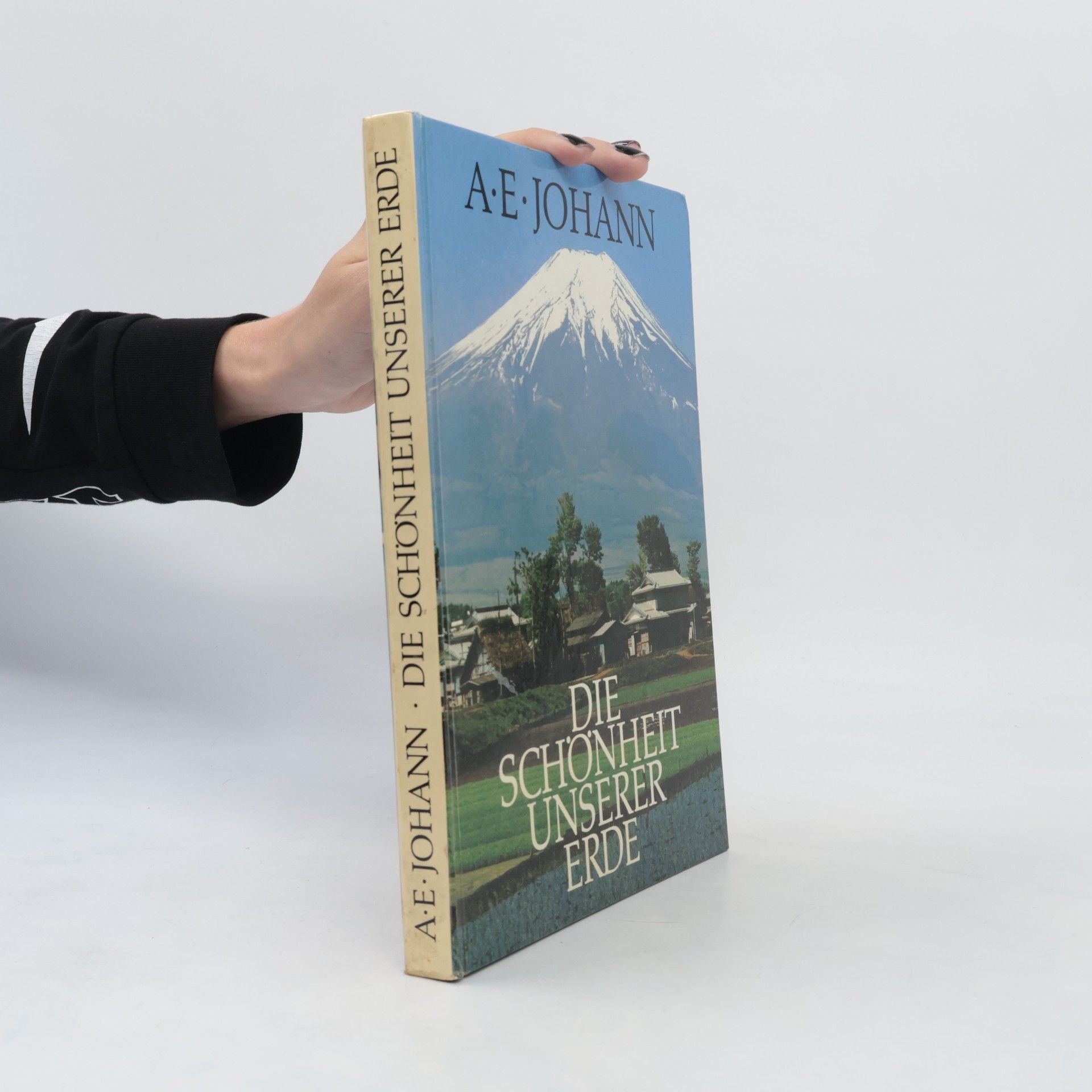 Alfred E. Johann Die Schönheit unserer Erde