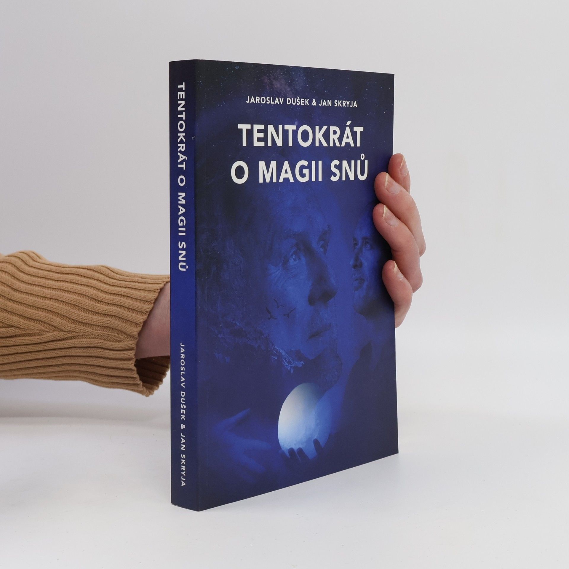 Jaroslav Dušek Tentokrát o magii snů