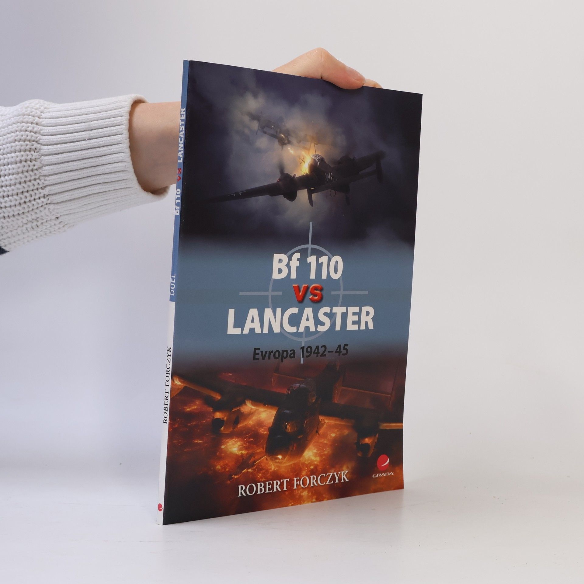 Robert Forczyk Bf 110 vs Lancaster : 1942-45