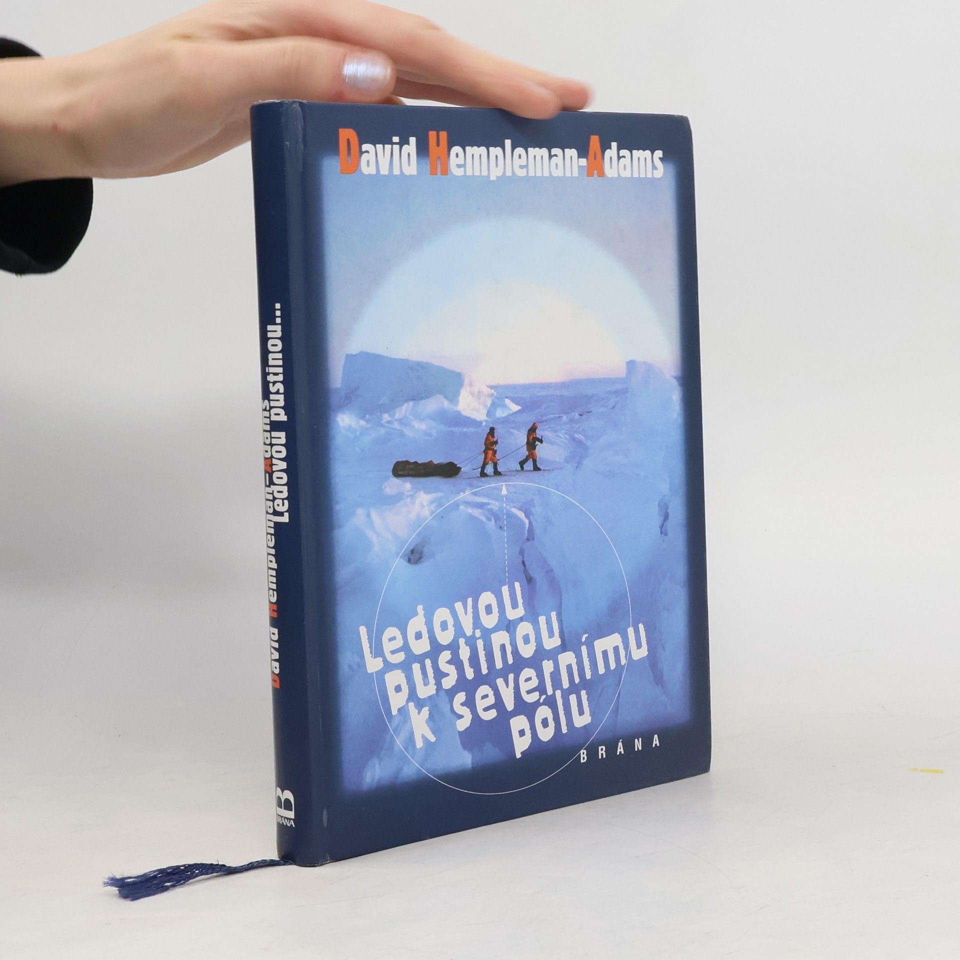 David Hempleman Adams Ledovou pustinou k severnímu polu