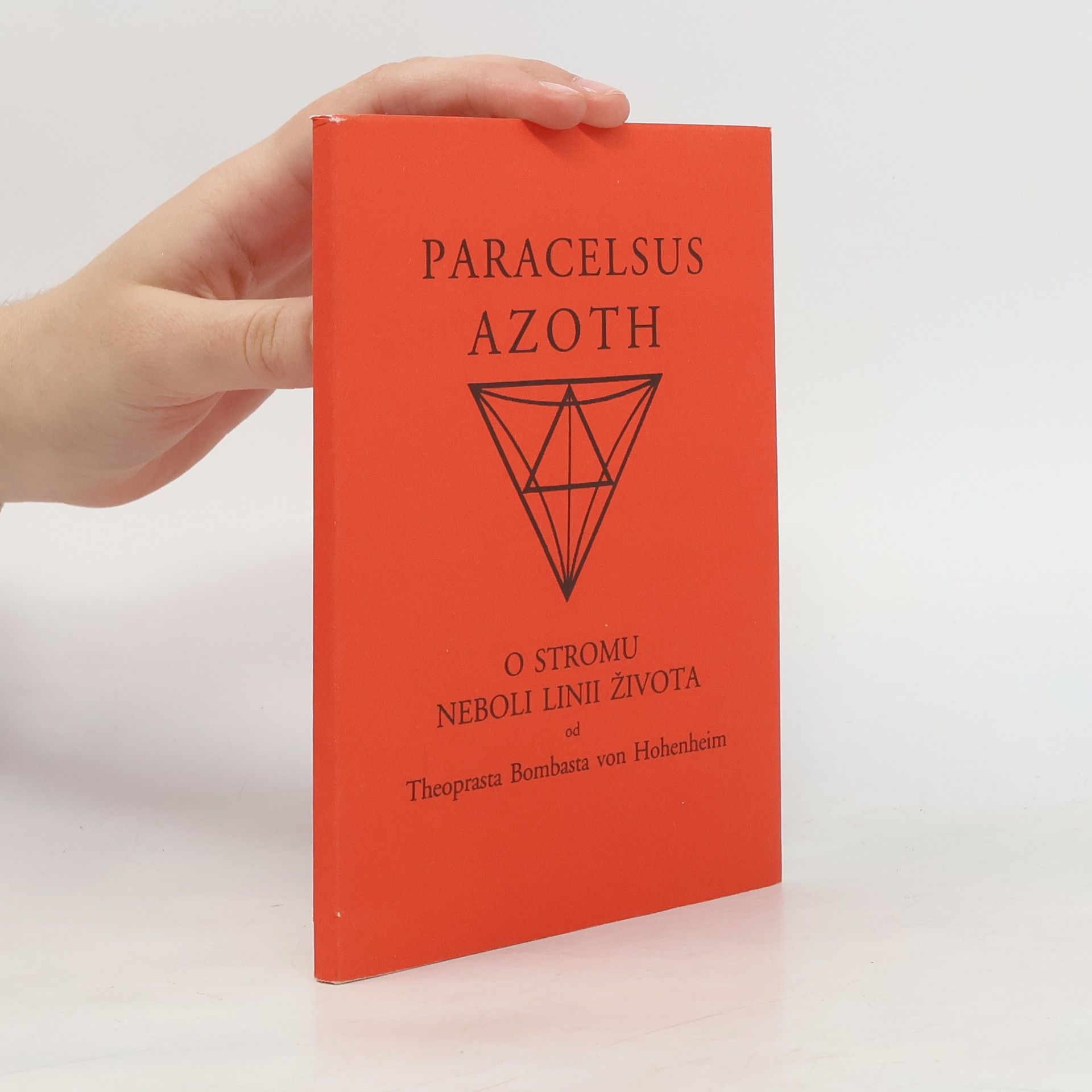 Paracelsus Azoth. O stromu, neboli, linii života