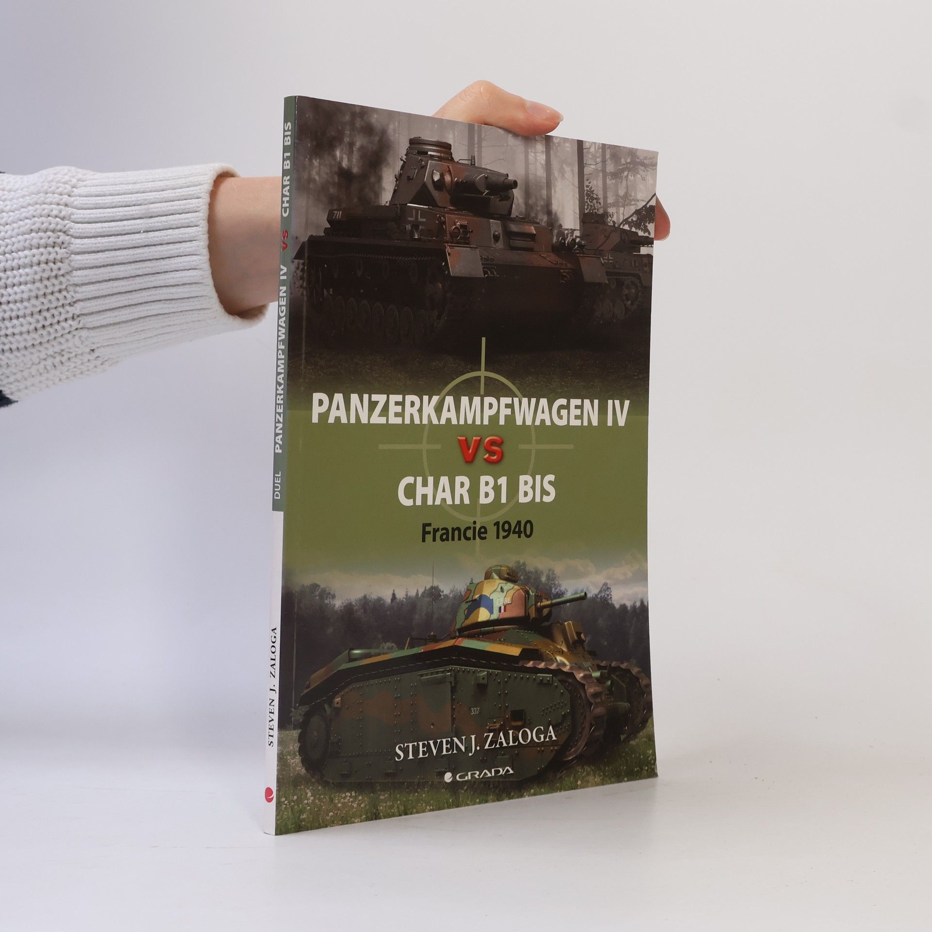 Steven Zaloga Panzerkampfwagen IV vs Char B1 bis - Francie 1940