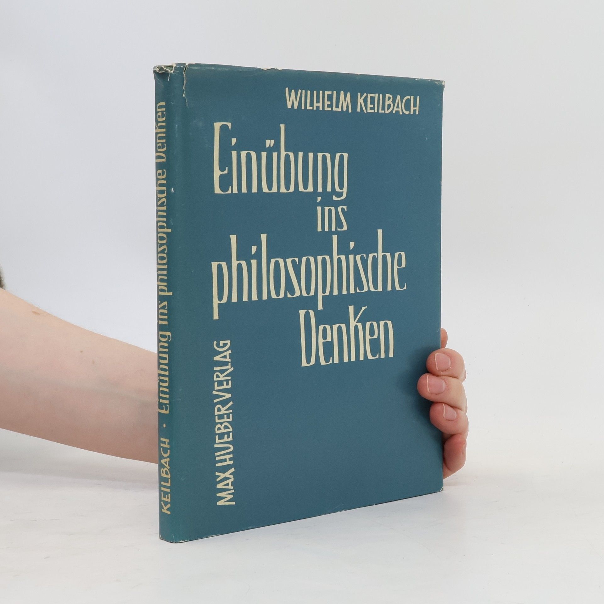 Wilhelm Keilbach Einübung ins philosophische Denken