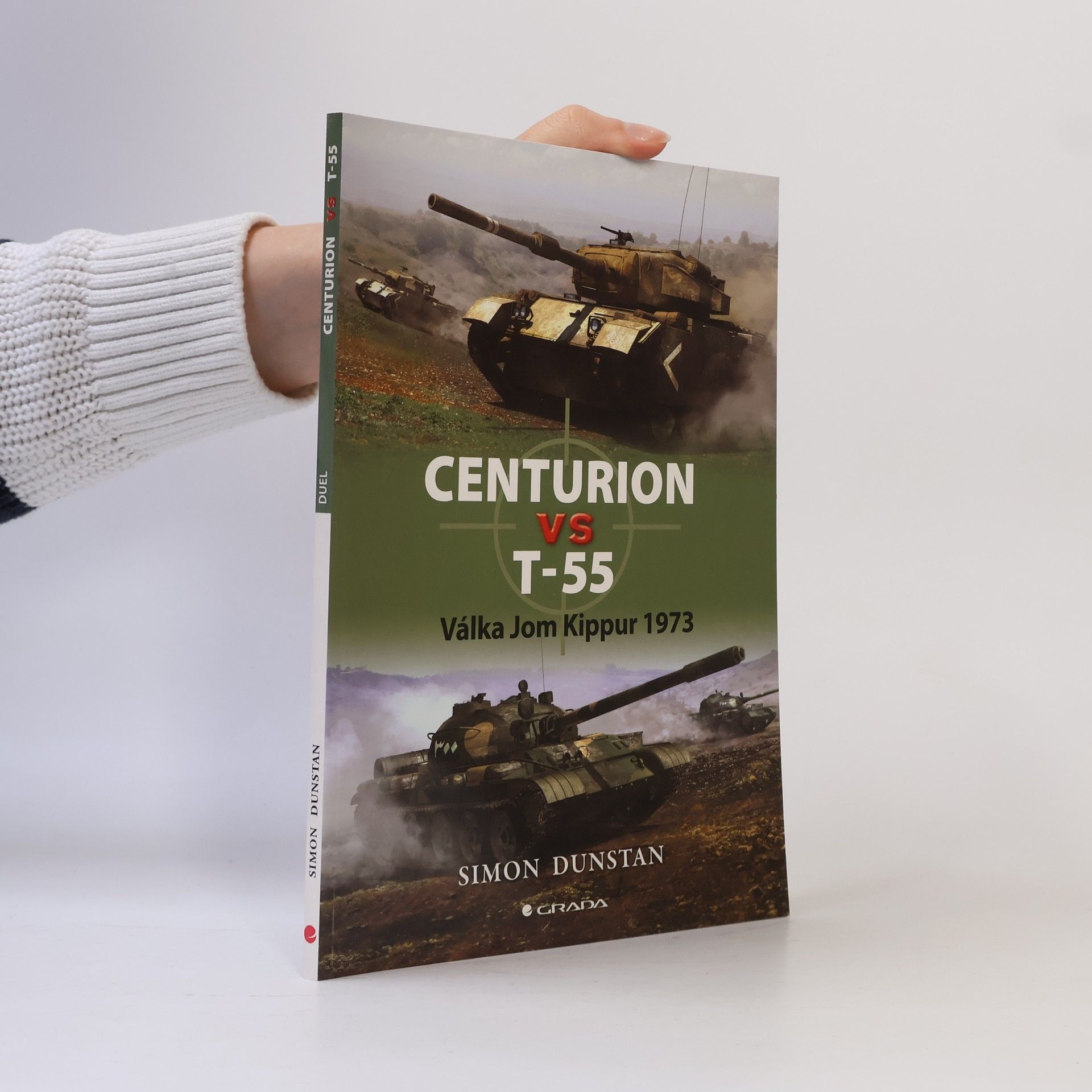 Simon Dunstan Centurion vs T-55 : válka Jom Kippur 1973