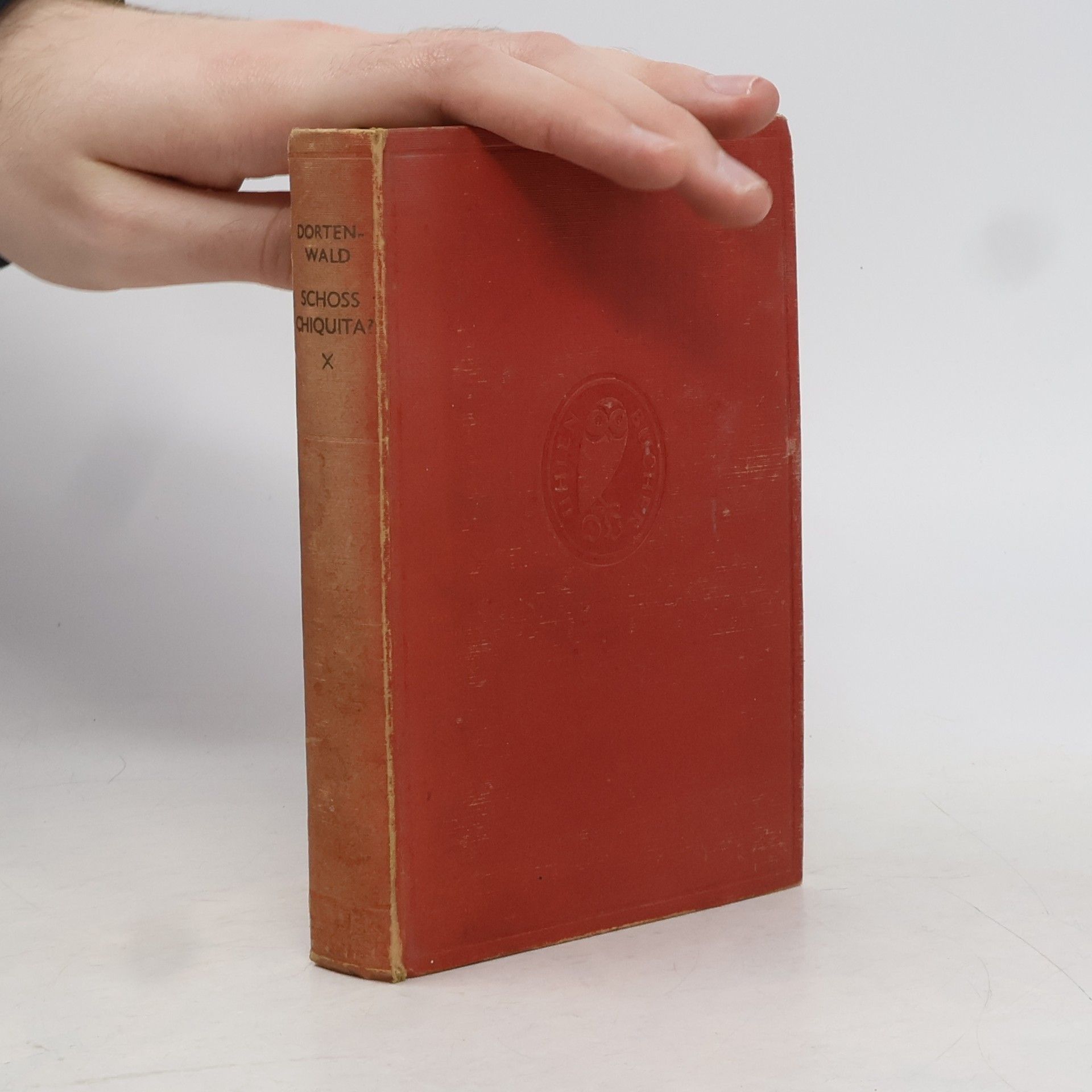 Rudolf Dortenwald  Schoß Chiquita?