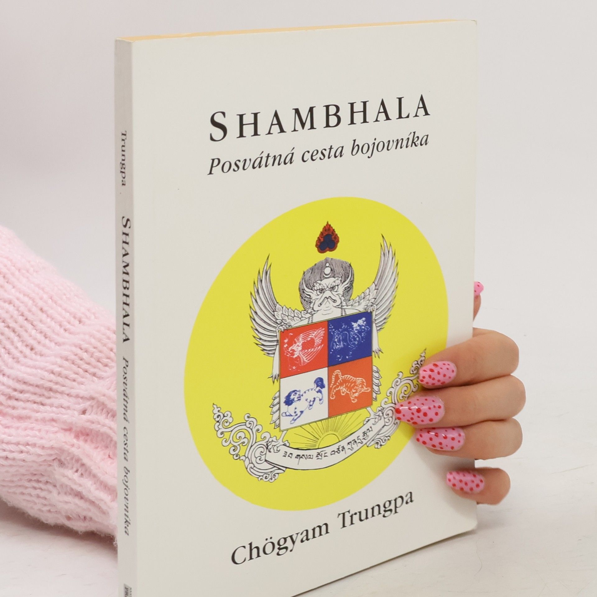 Chögyam Trungpa Shambhala: Posvátná cesta bojovníka