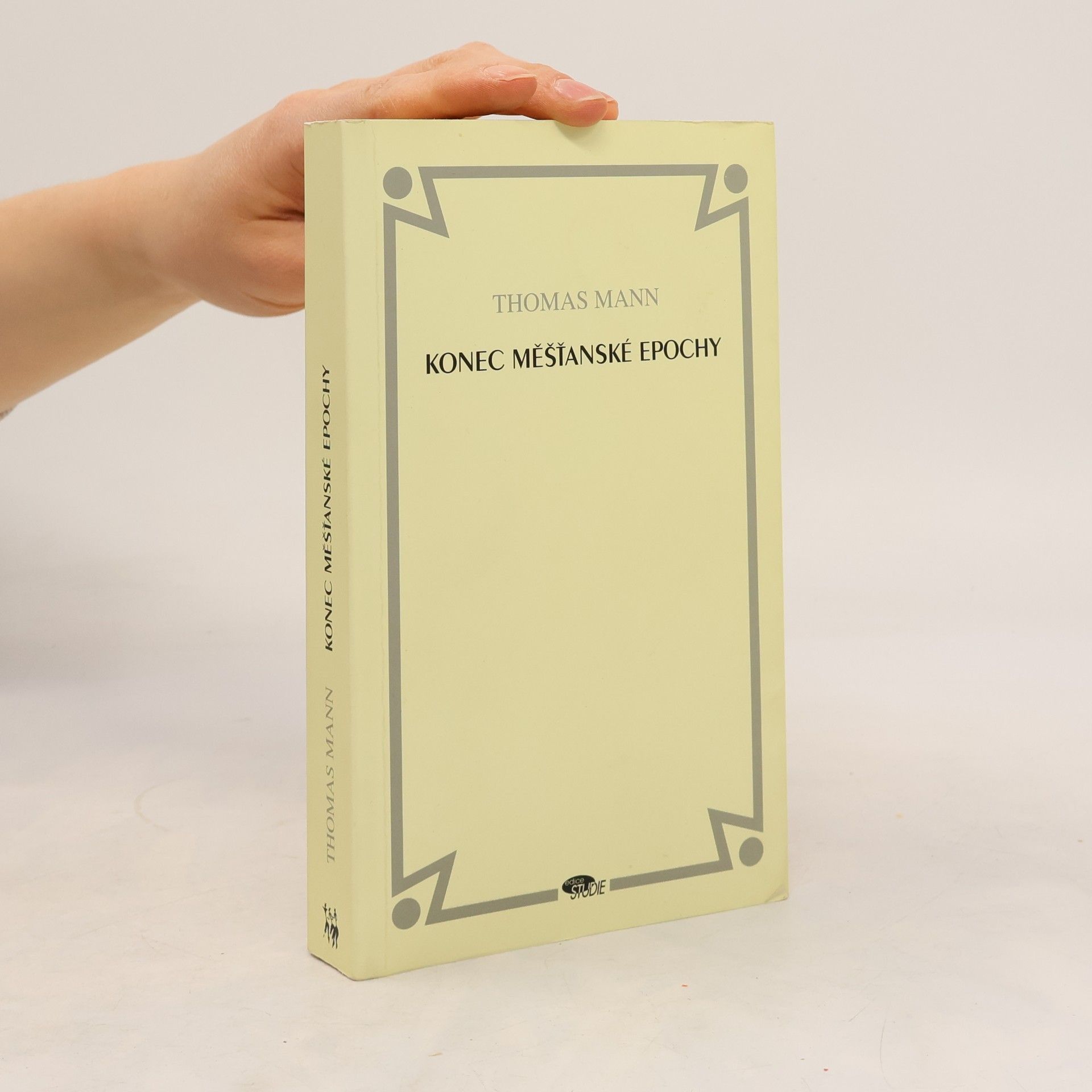 Thomas Mann Konec měšťanské epochy