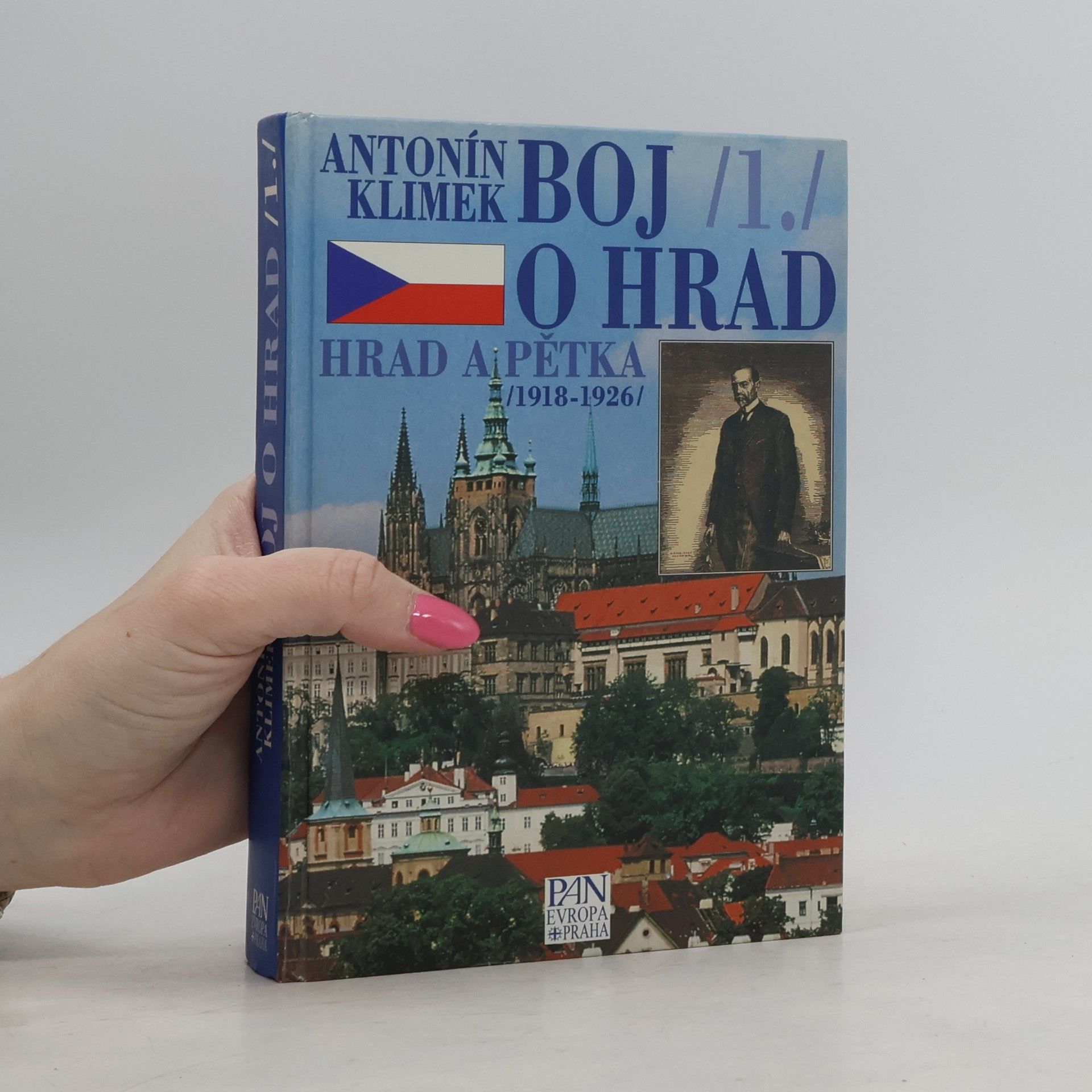 Antonín Klimek Boj o Hrad 1. Hrad a Pětka
