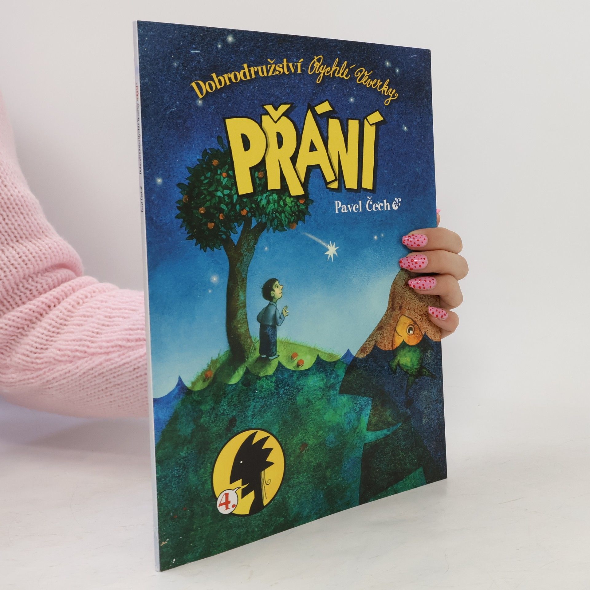 Pavel Čech Dobrodružství Rychlé Veverky. Přání