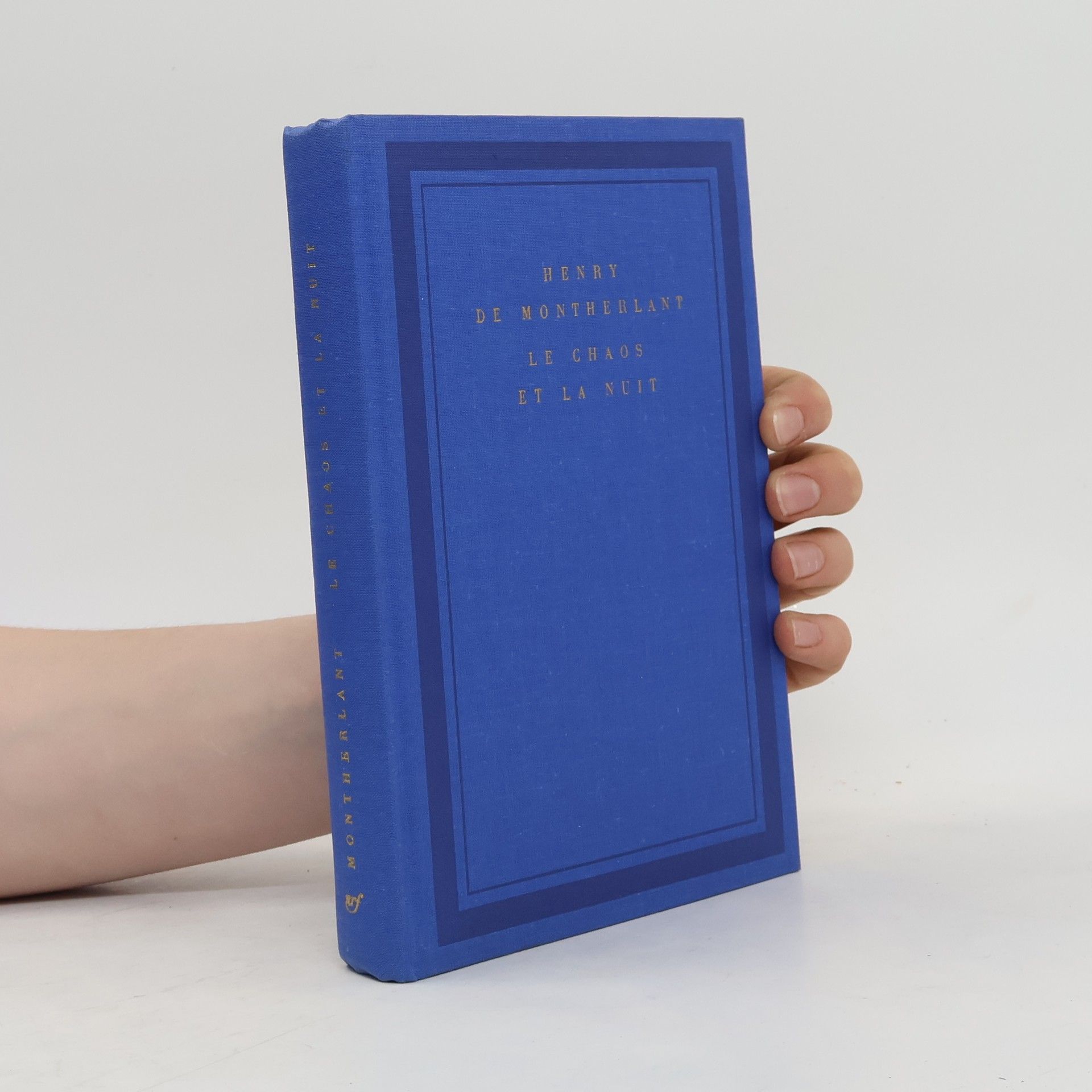 Henry de Motherlant Le chaos et la nuit