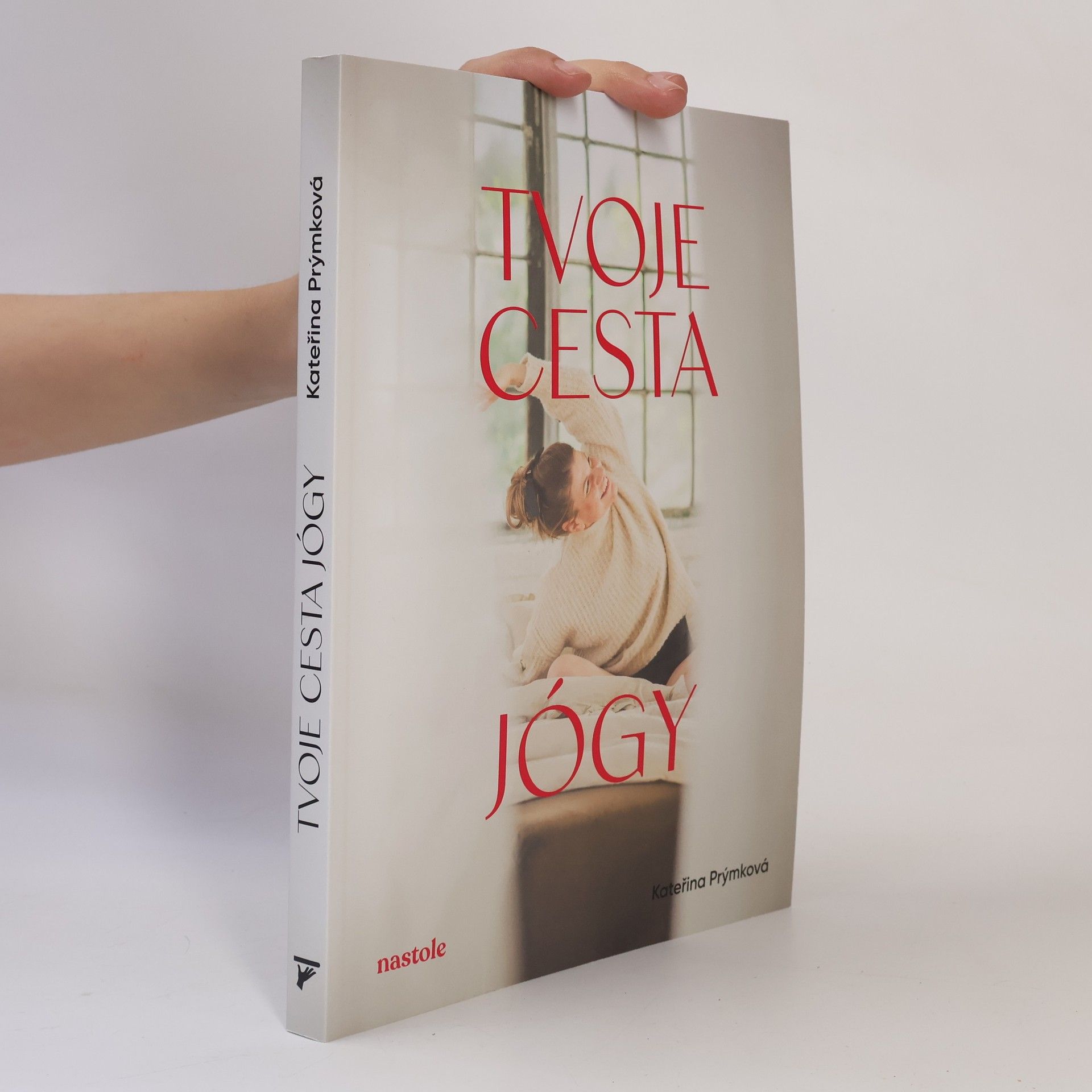 Kateřina Prýmková Tvoje cesta jógy
