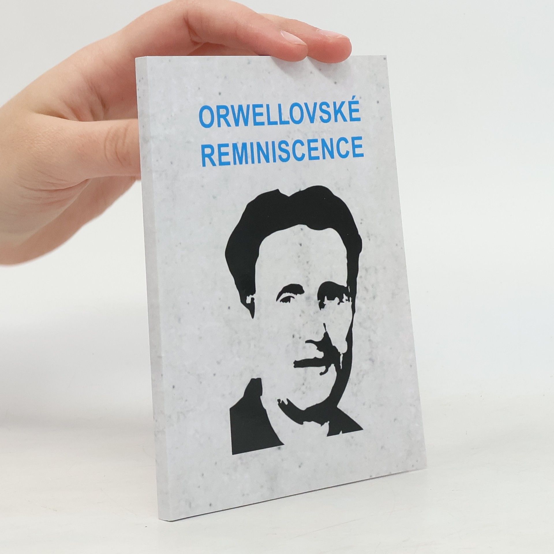 Kolektív autorov Orwellovské reminiscence