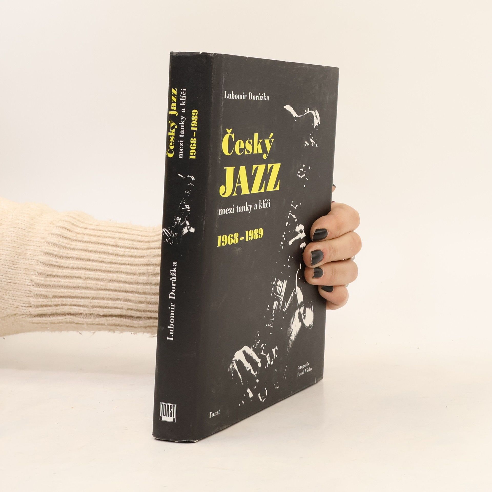 Lubomír Dorůžka Český jazz mezi tanky a klíči: 1968-1989