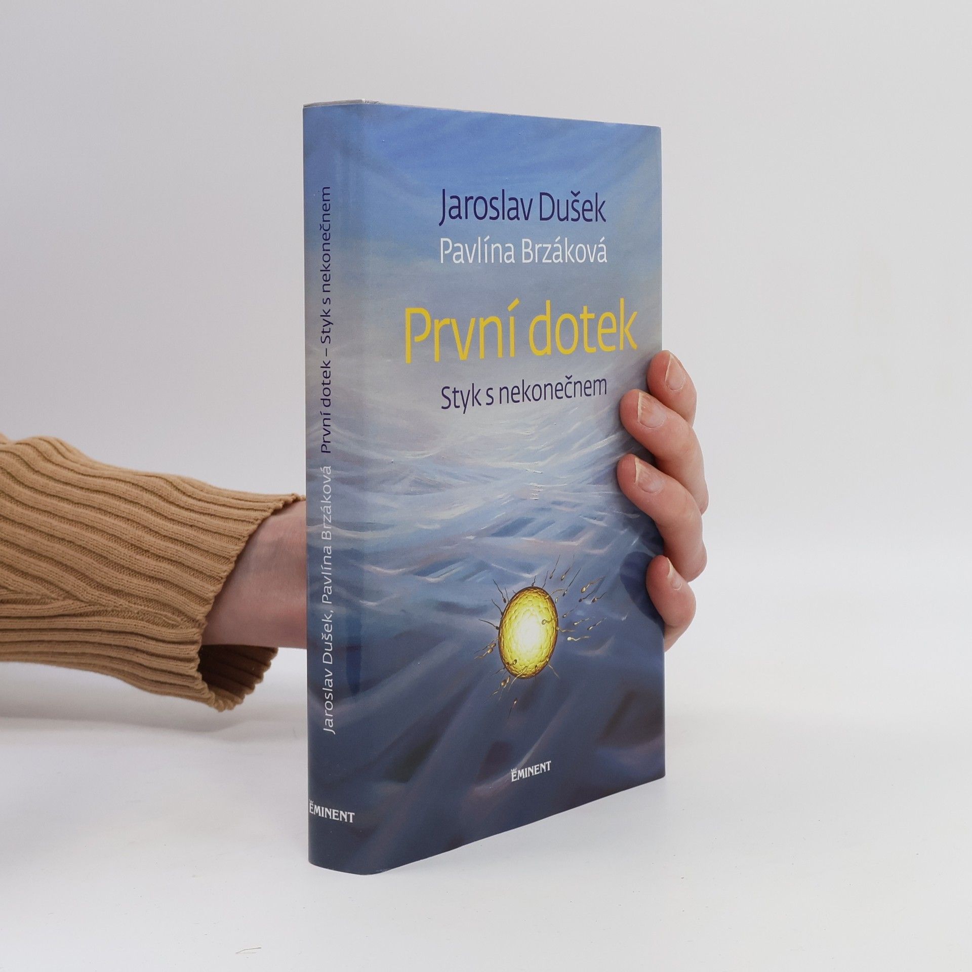 Jaroslav Dušek První dotek : styk s nekonečnem