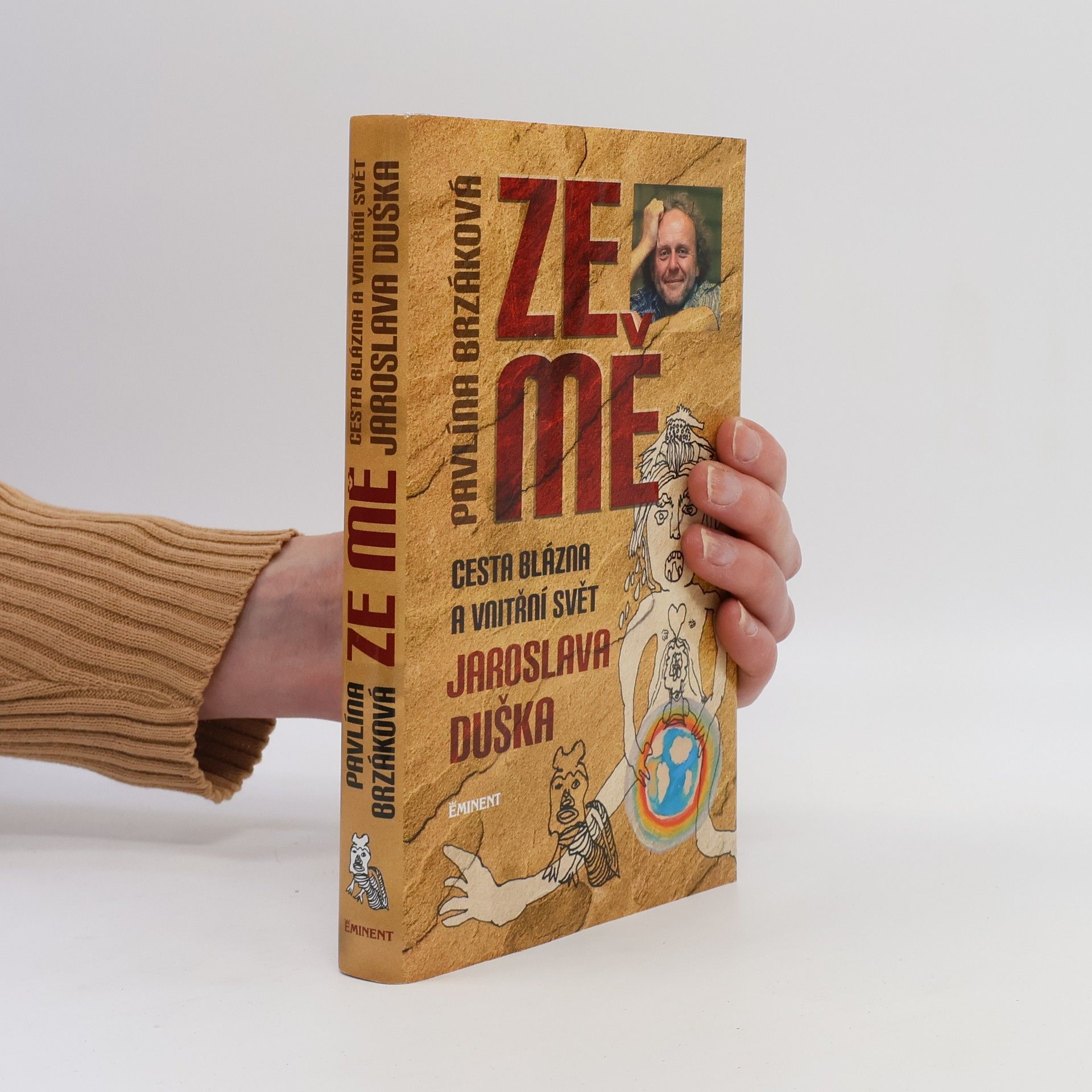 Ze mě. Cesta Blázna a vnitřní svět Jaroslava Duška