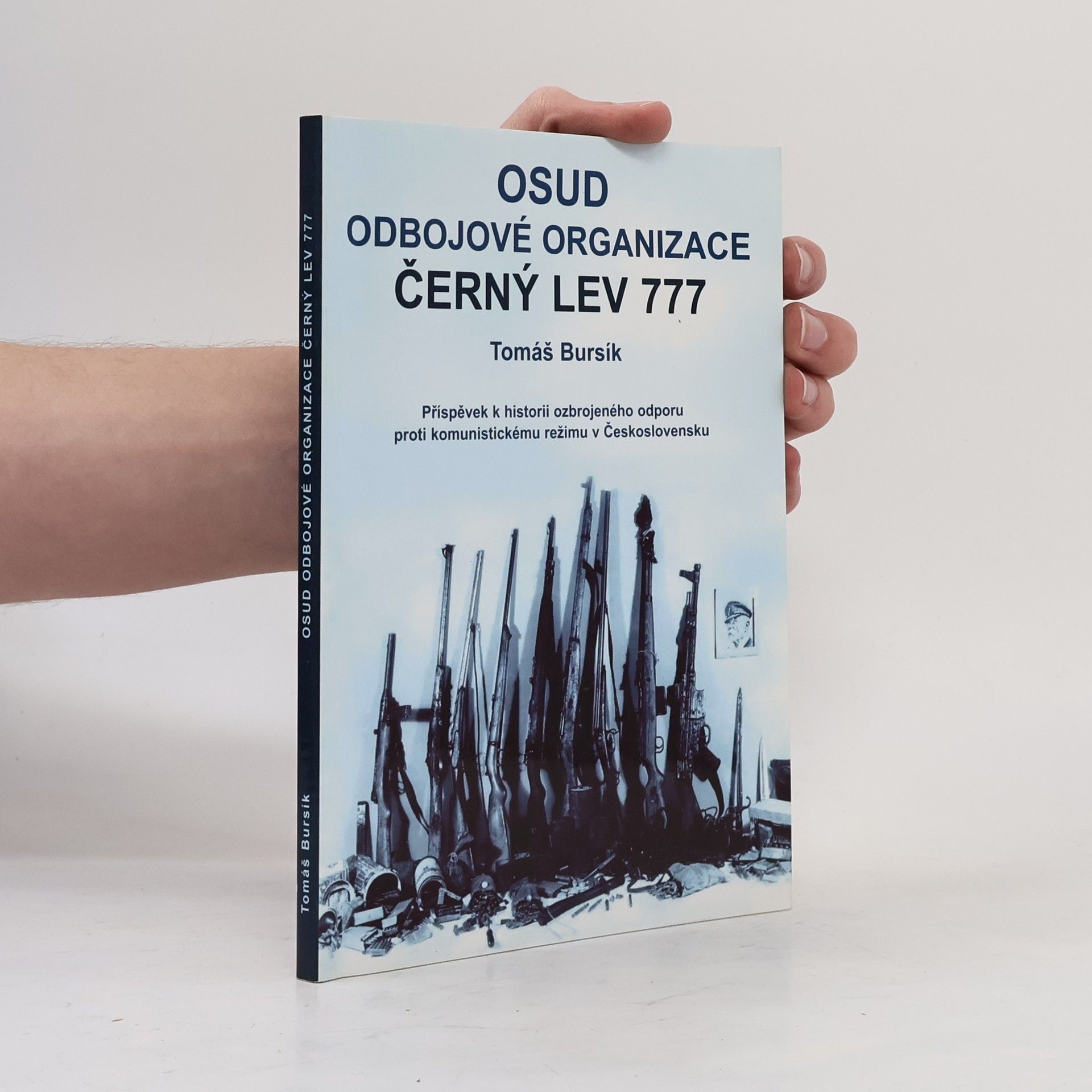 Tomáš Bursík Osud odbojové organizace Černý lev 777